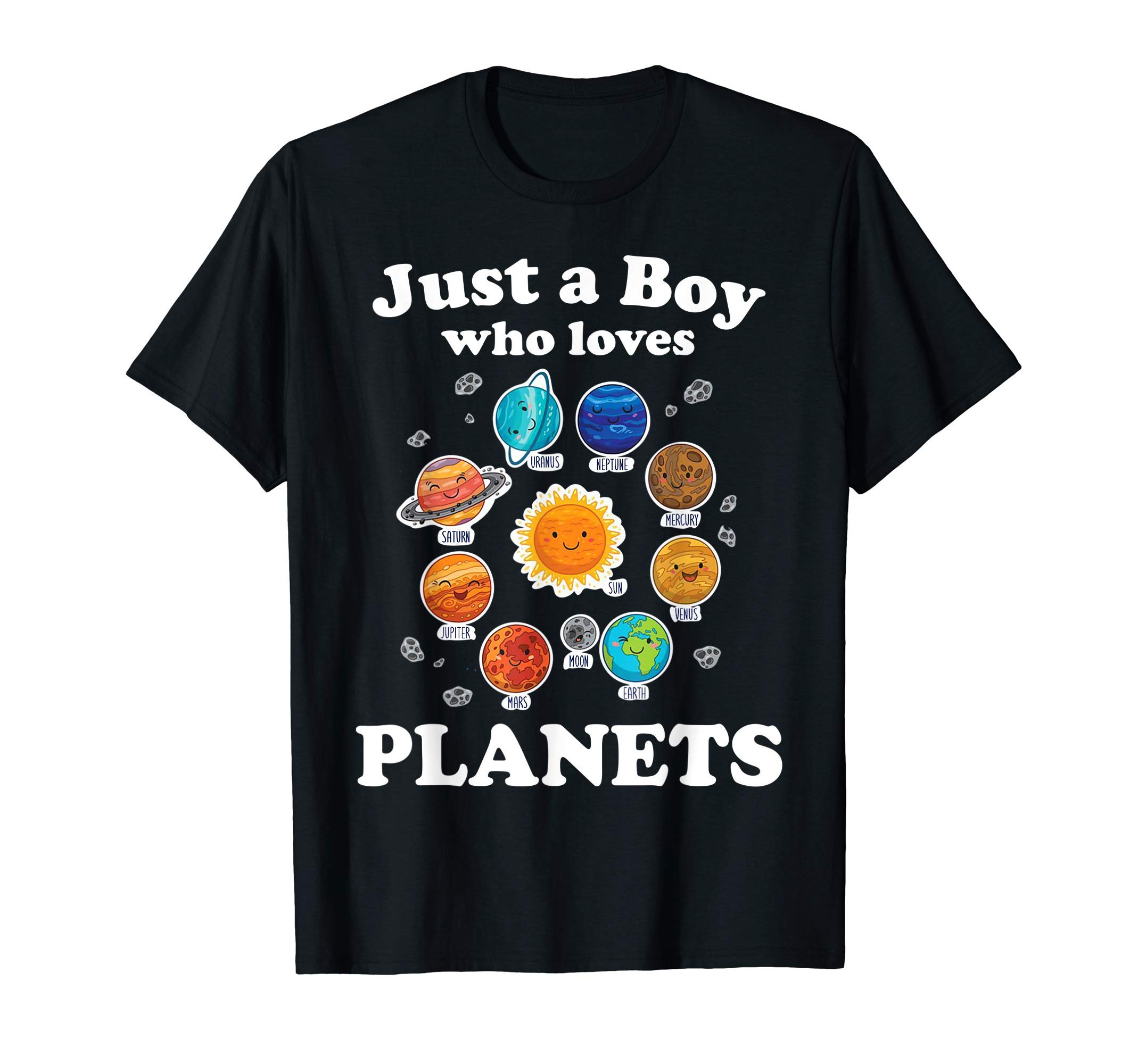 Solar System Planets Space & Science Kids GiftJust A Boy Who Loves Planets & Solar System Space Science T-Shirt