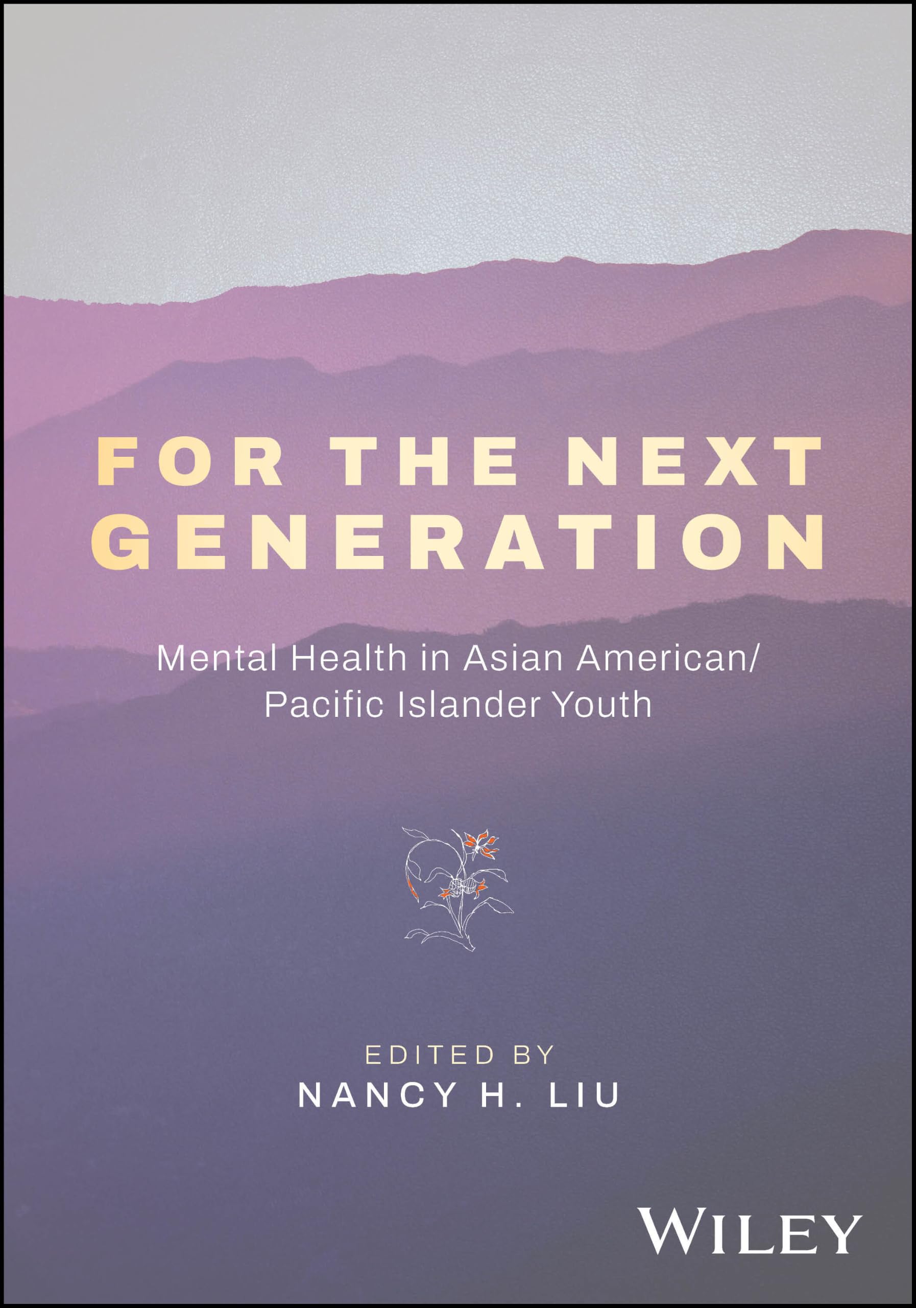 For the Next Generation: Mental Health in Asian American, Native Hawaiian, and Pacific Islander Youth