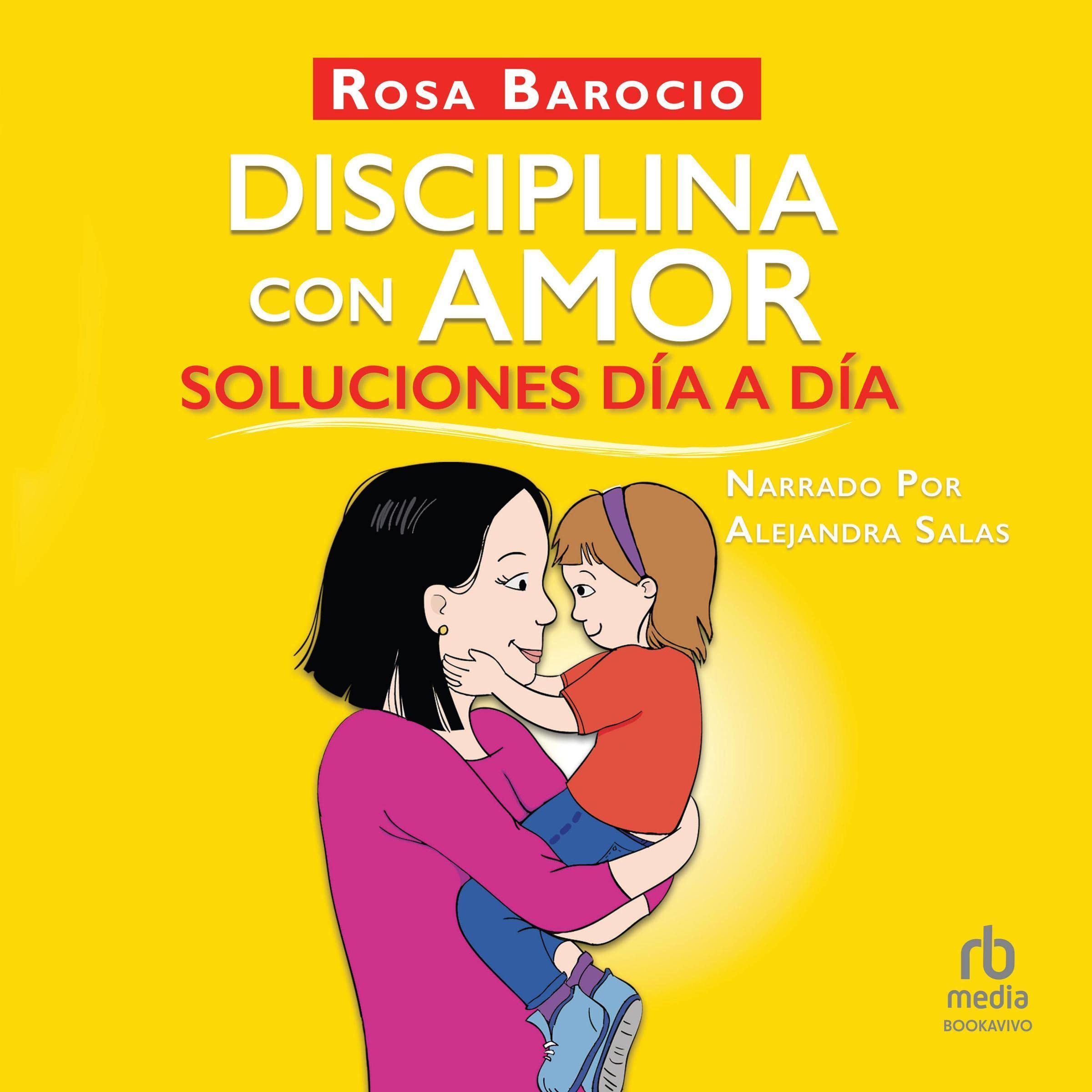 Cover art for Disciplina con amor. Soluciones día a día