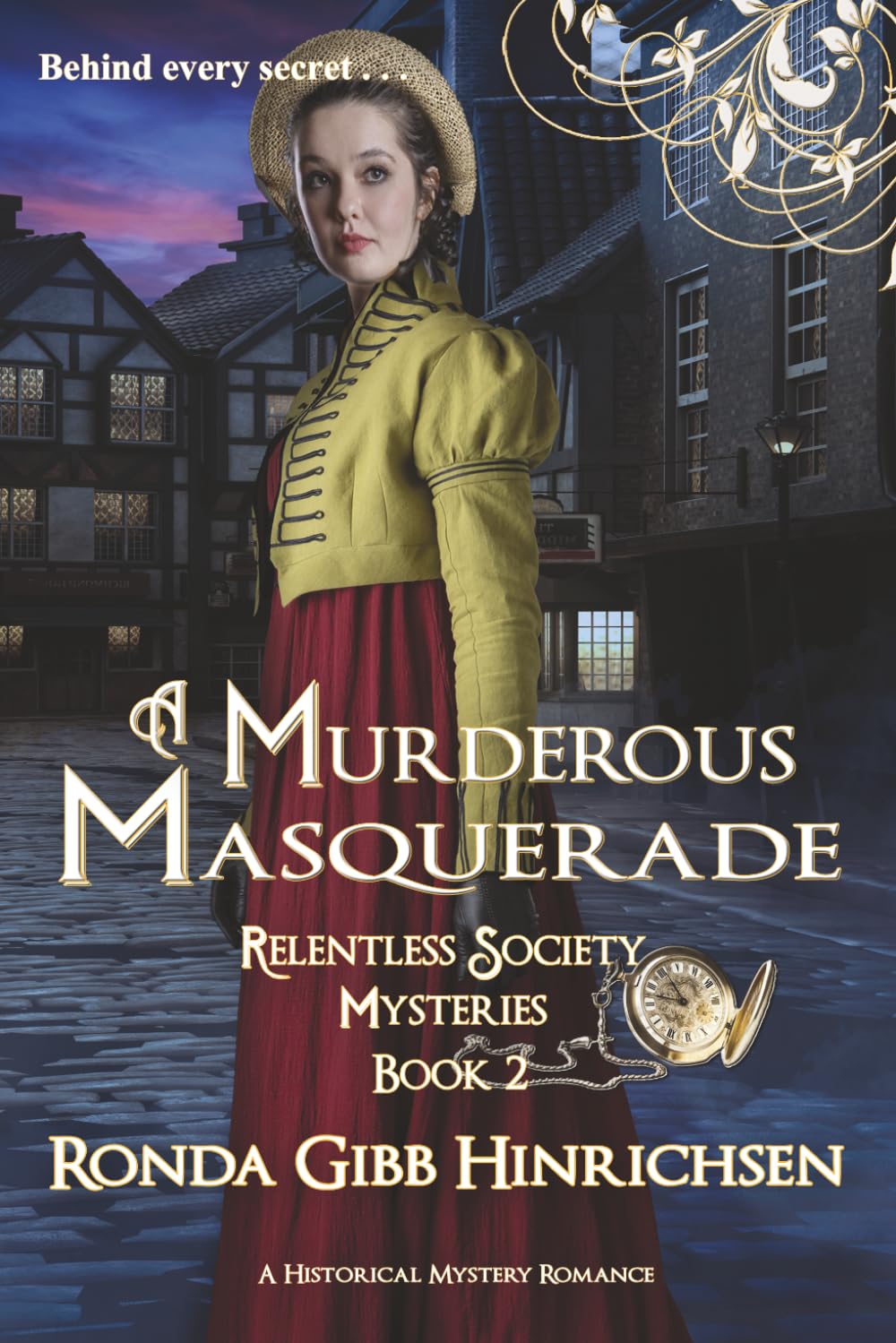 A Murderous Masquerade: A Regency Cozy Mystery Romance (Relentless Society Mysteries Book 2)
