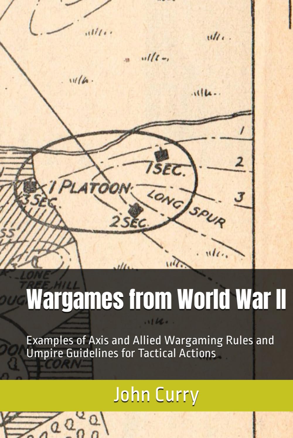 Wargames from World War II: Examples of Axis and Allied Wargaming Rules and Umpire Guidelines for Tactical Actions (Professional Wargaming)