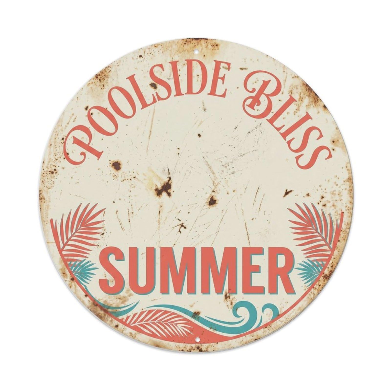 Poolside Bliss Resort Summer Tropical Vintage Wave Club Metal Tin Sign Plaque Wall Decor for Cafe, Man Cave, Club Bar, Office, Home Garden Round Metal Poster 8x8Inch