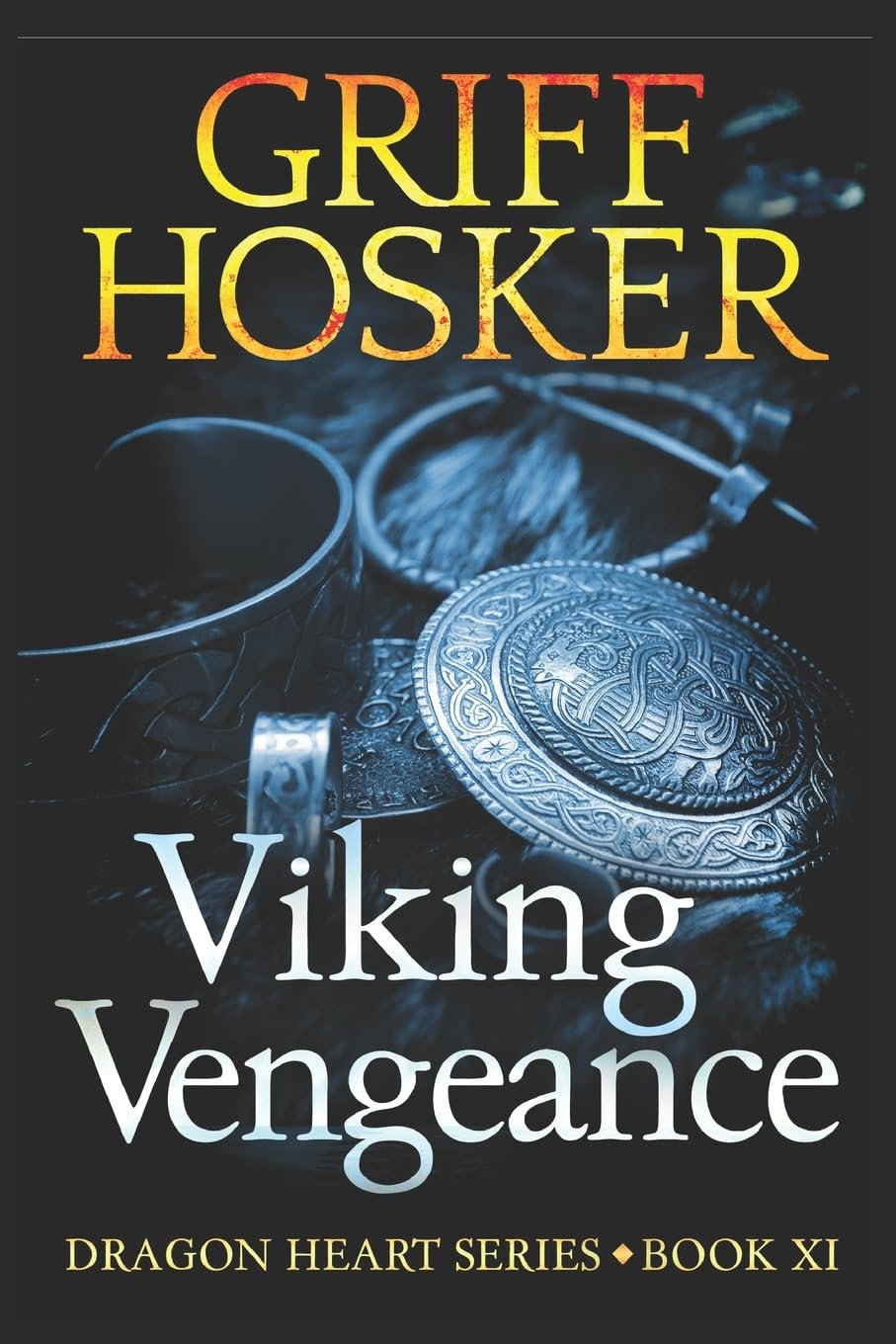 Viking Vengeance: Volume 11 (Dragonheart)