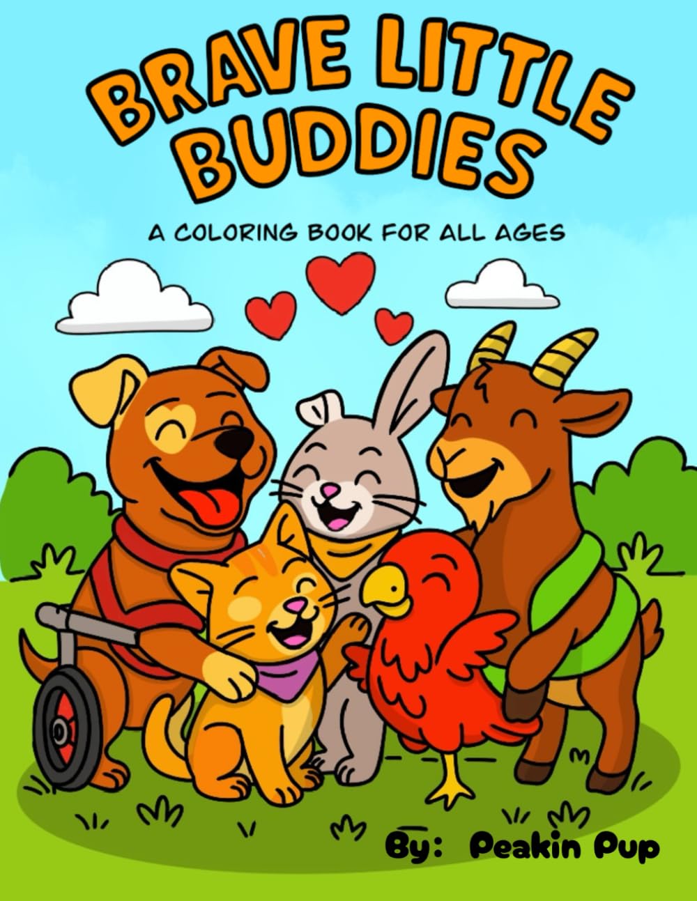 Brave Little Buddies: A coloring book celebrating animals who shine in their own way, 30+ pages of uplifting and inspiring pages to color all ages