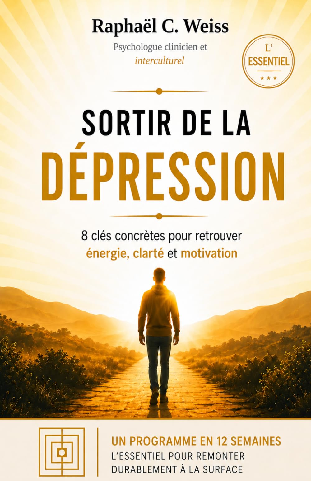 Sortir de la dépression: 8 clés concrètes pour retrouver énergie, clarté et motivation