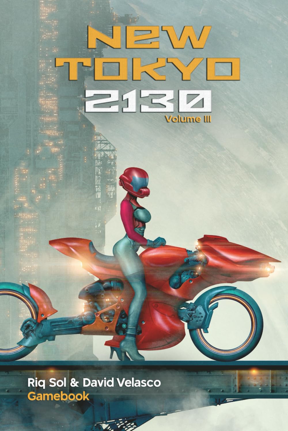 New Tokyo 2130, Volume III (Gamebook) (New Tokyo 2130 (Gamebook))      Paperback – February 3, 2026