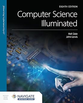 Computer Science Illuminated with Navigate Advantage Access ...