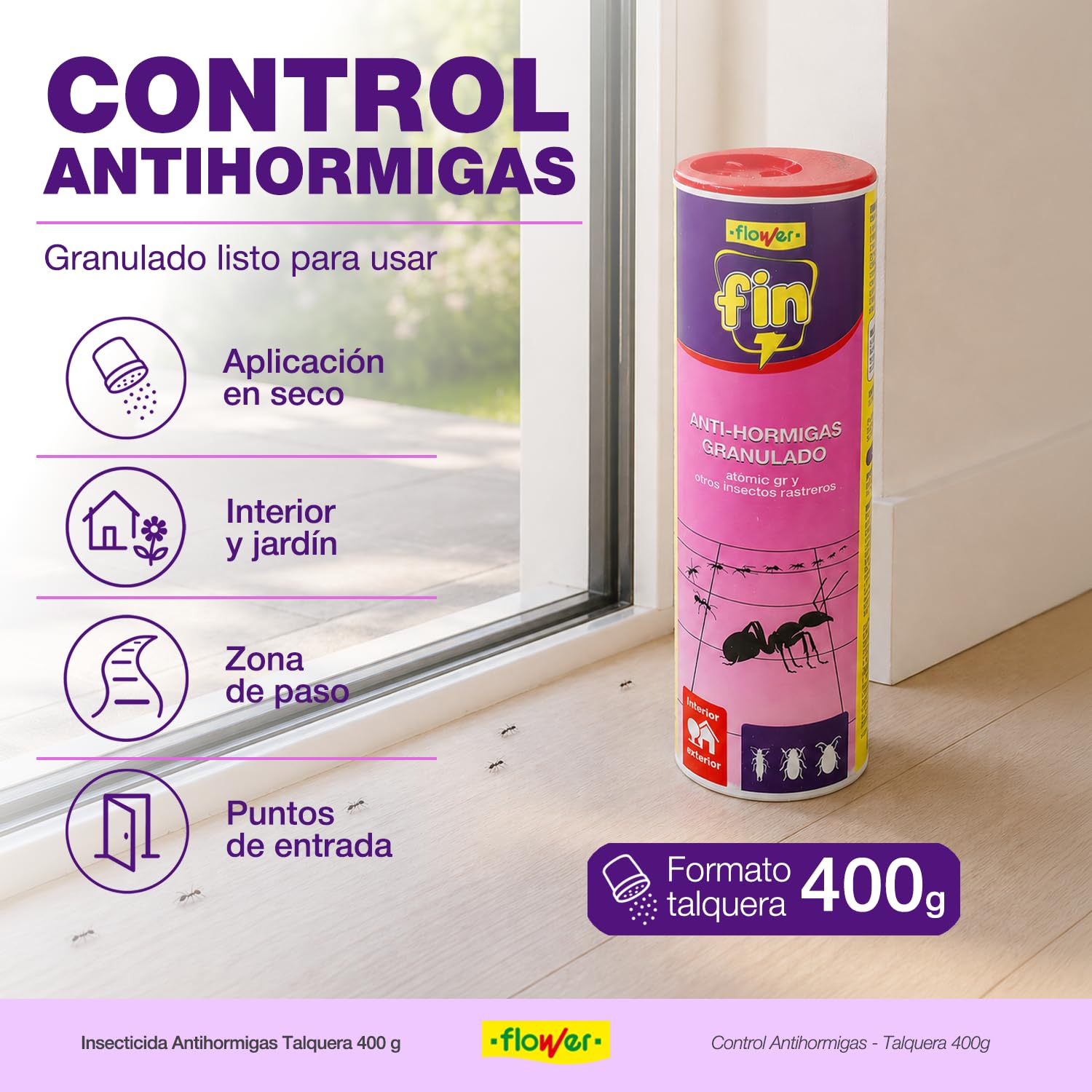 Flower - Insecticida Antihormigas Talquera 400 g | Antihormigas Granulado | Gran Eficacia | Control de Hormigas e Insectos Rastreros | Interior y Exterior | Fácil Aplicación | Listo para Usar