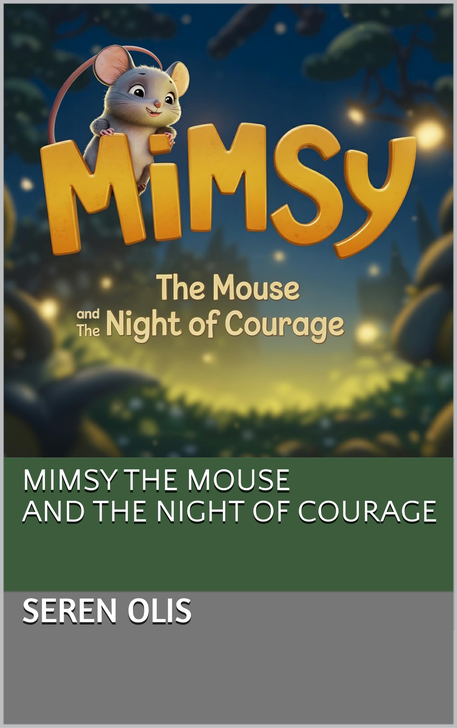 Mimsy the Mouse and the Night of Courage (The Mirloo World Book 1)