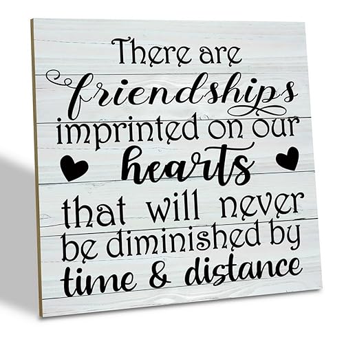 Friendship Wood Sign, There are Friendships Imprinted on Our Hearts...,