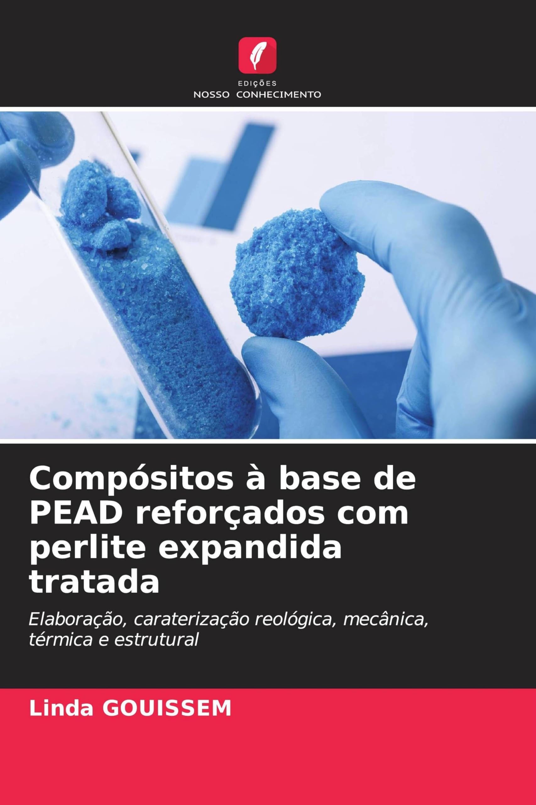 Compósitos à base de PEAD reforçados com perlite expandida tratada: Elaboração, caraterização reológica, mecânica, térmica e estrutural
