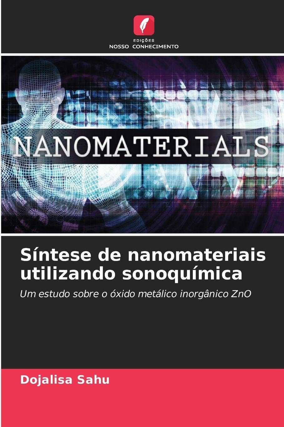 Síntese de nanomateriais utilizando sonoquímica: Um estudo sobre o óxido metálico inorgânico ZnO