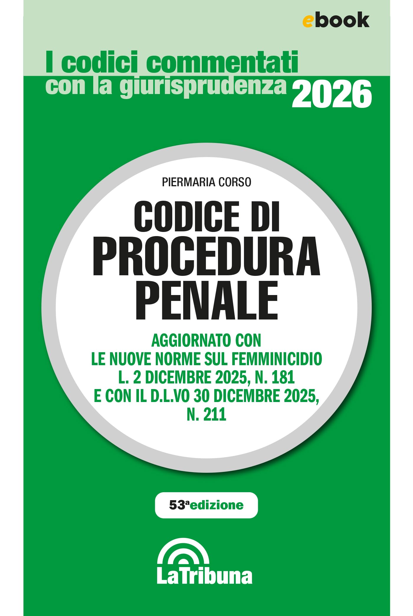 Codice di procedura penale commentato: Edizione 2026 Collana commentati