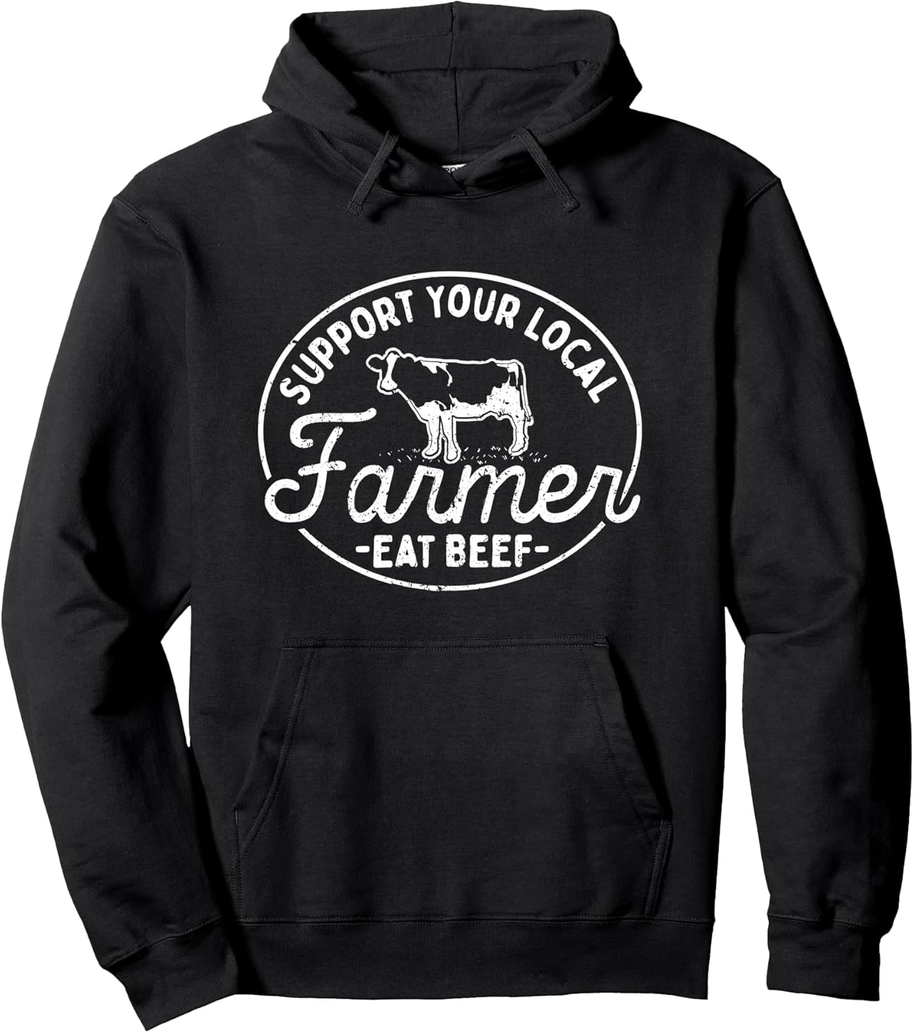 Support Your Local Farmer Eat Beef Pullover Hoodie