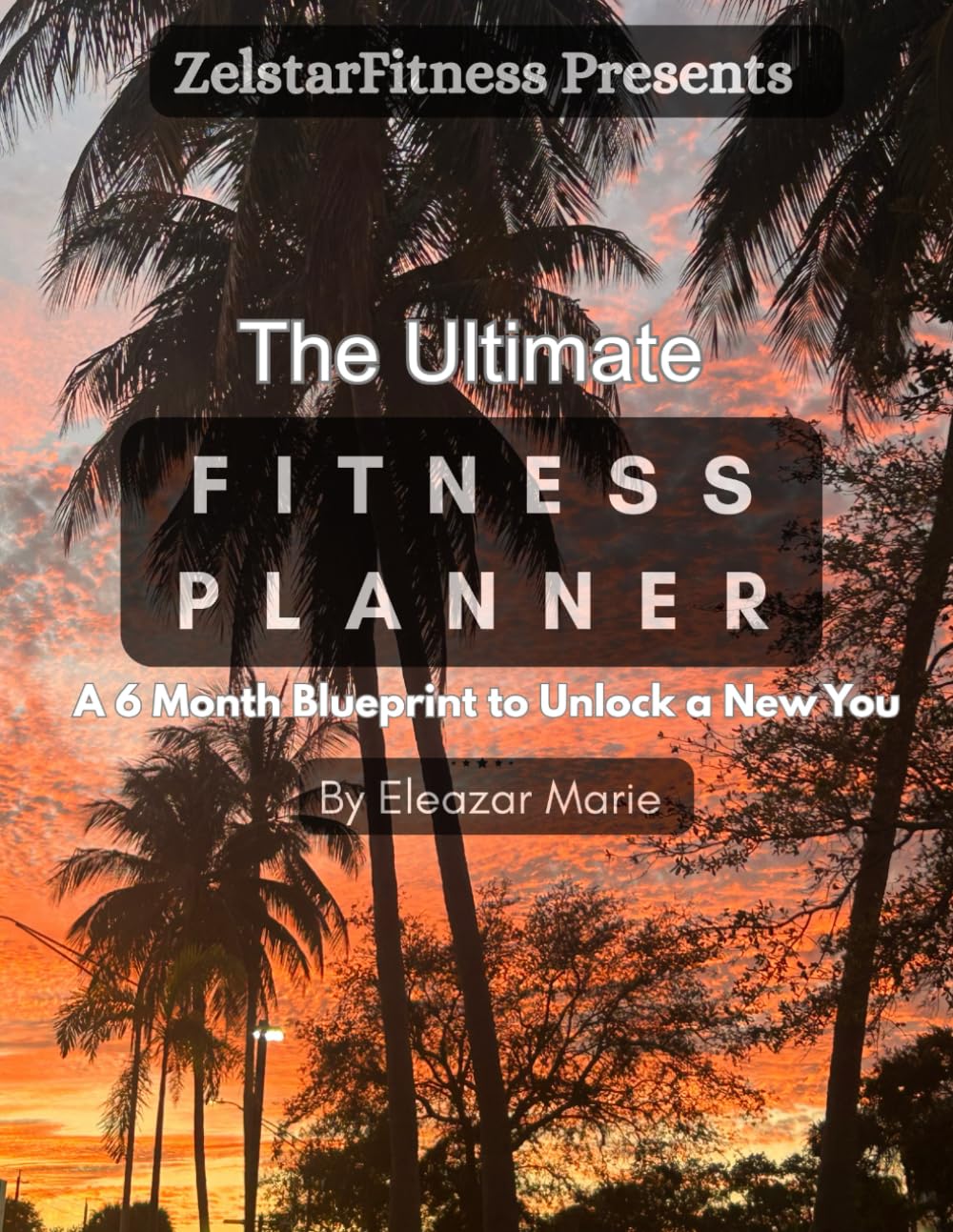 The Ultimate Fitness Planner: A 6 Month Blueprint To Unlock A New You.      Paperback – Large Print, February 12, 2026