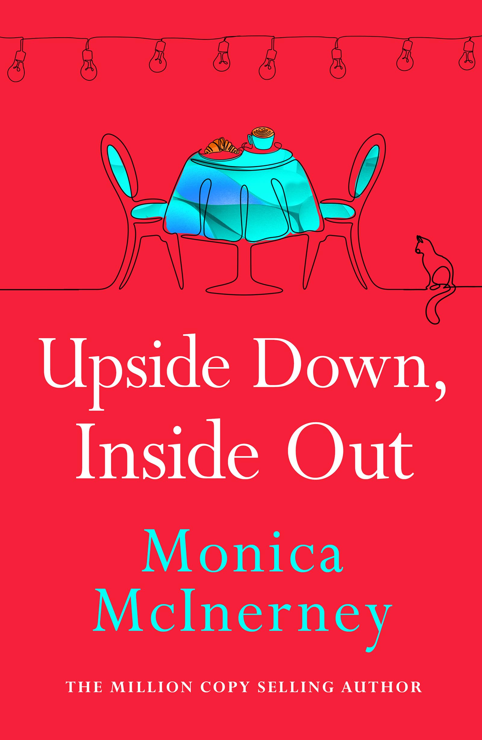 Upside Down Inside Out From the million-copy bestselling author