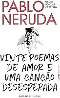 Vinte poemas de amor e uma canção desesperada: edição bilíngue
