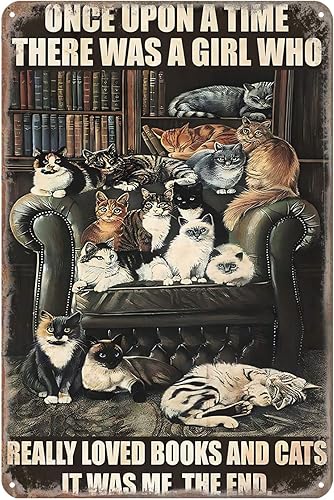 Letrero de metal divertido para bibliotecario al aire libre letrero de metal Once Upon A Time A Girl Really Loved Books and Cats Funny Tin Sign Home