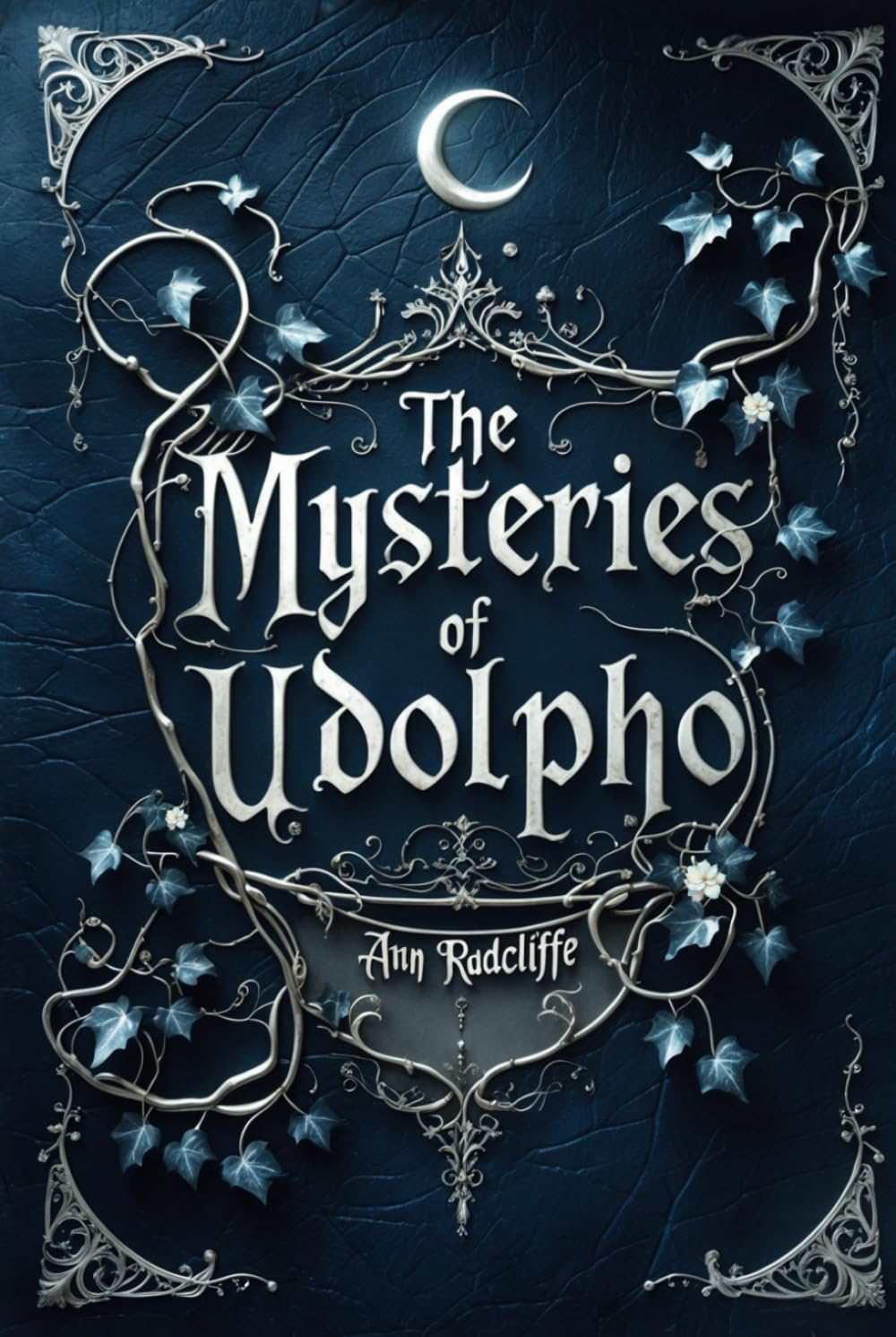 The Mysteries of Udolpho: A Classic Gothic Horror Mystery