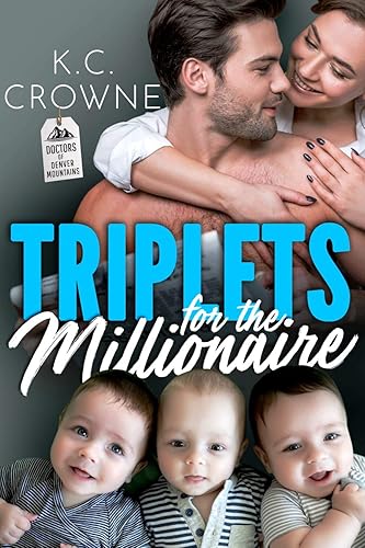Triplets for The Millionaire  A Secret Baby Romance (Doctors of Denver)