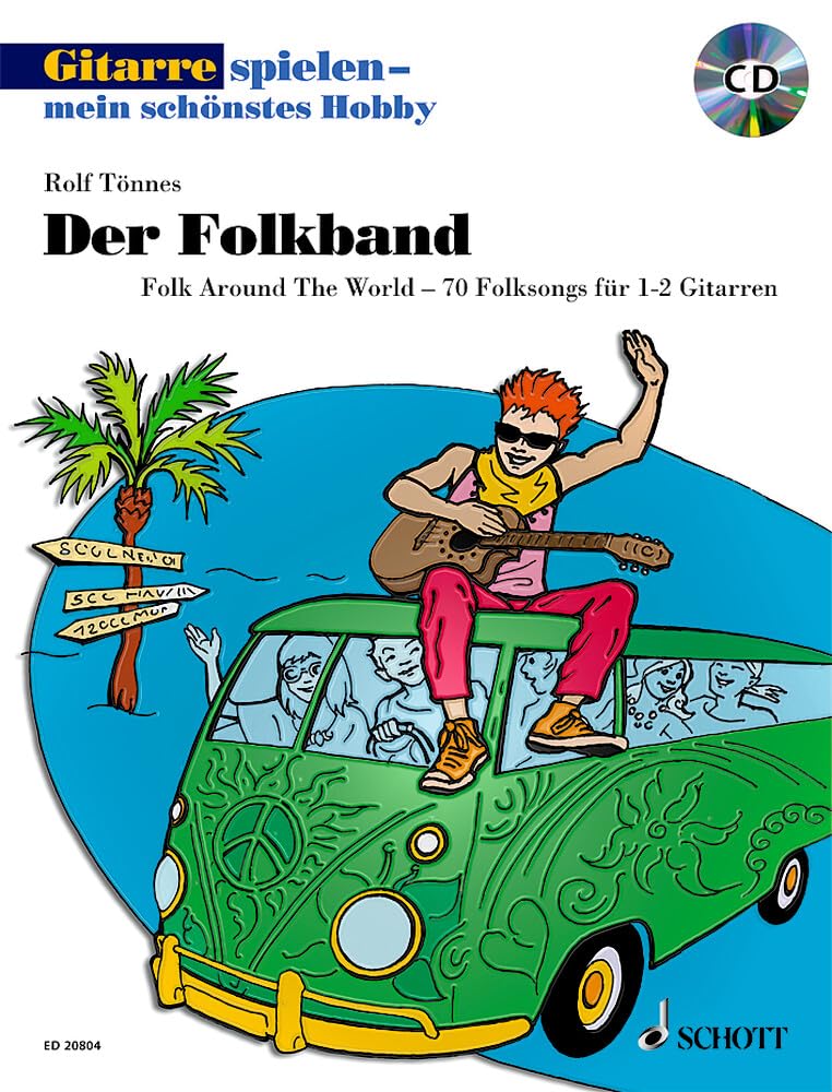 Der Folkband: Folk Around The World - 70 Folksongs für 1-2 Gitarren. 1-2 Gitarren. (Gitarre spielen - Mein schönstes Hobby)