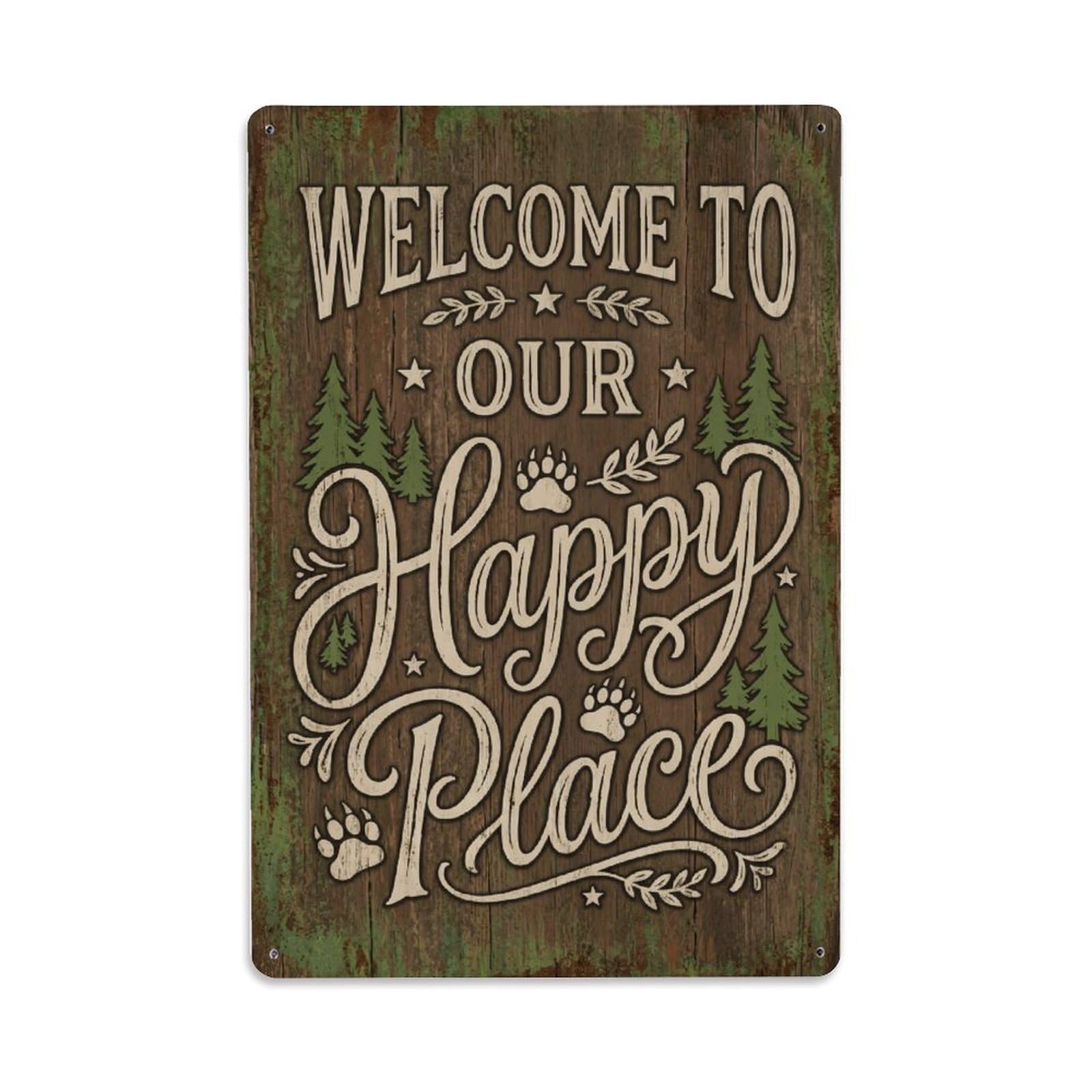 Welcome To Our Happy Place Cabin Retreat Metal Tin Sign Plaque Wall Decor for Cafe, Club Bar, Office, Home Garden Metal Poster 8x12Inch