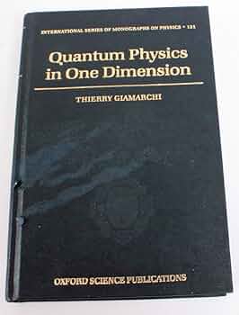 Quantum Physics in One Dimension (International Series of