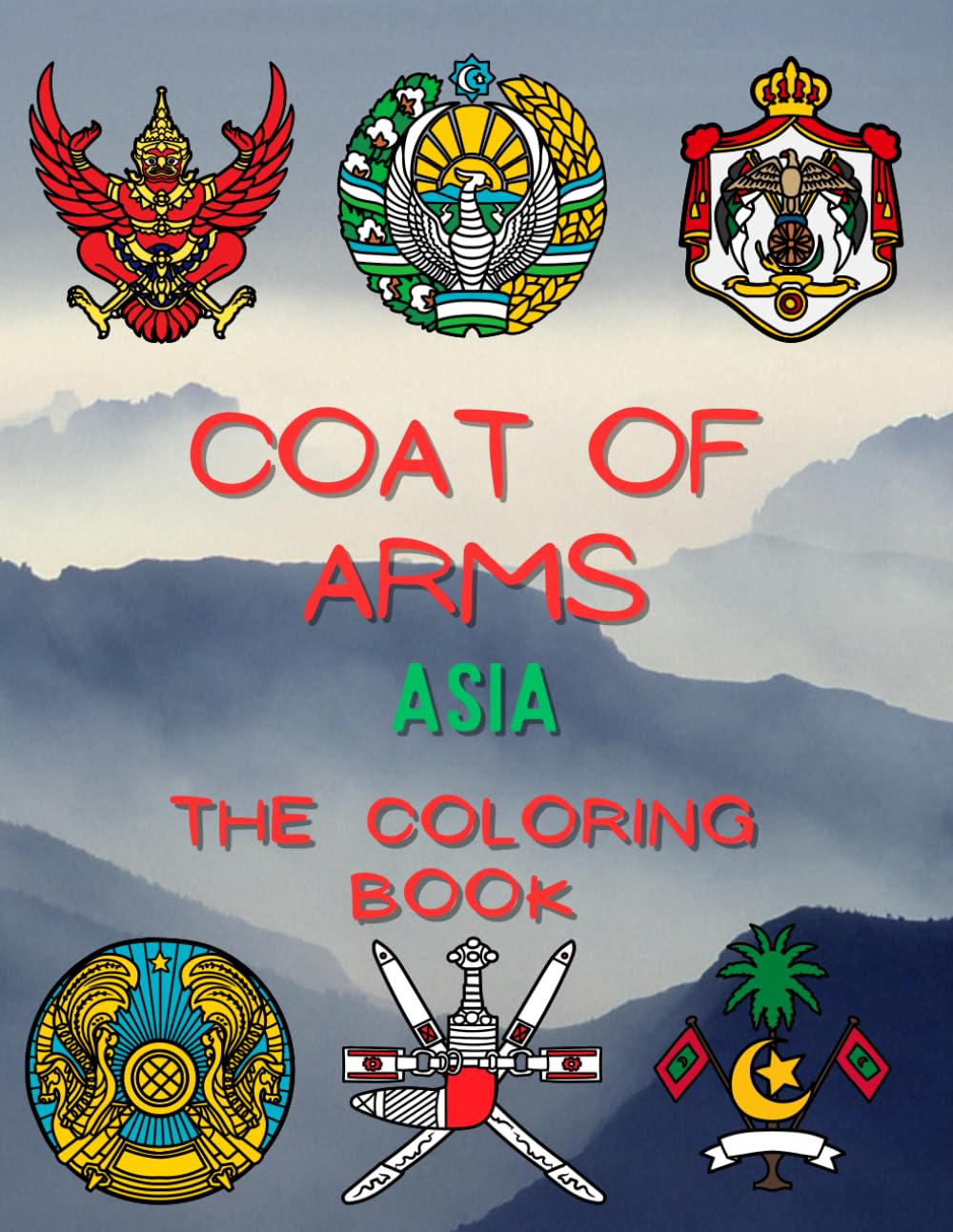 Coat of Arms Asia The Coloring Book: Heraldry Colouring Activity Book for Children and Adults