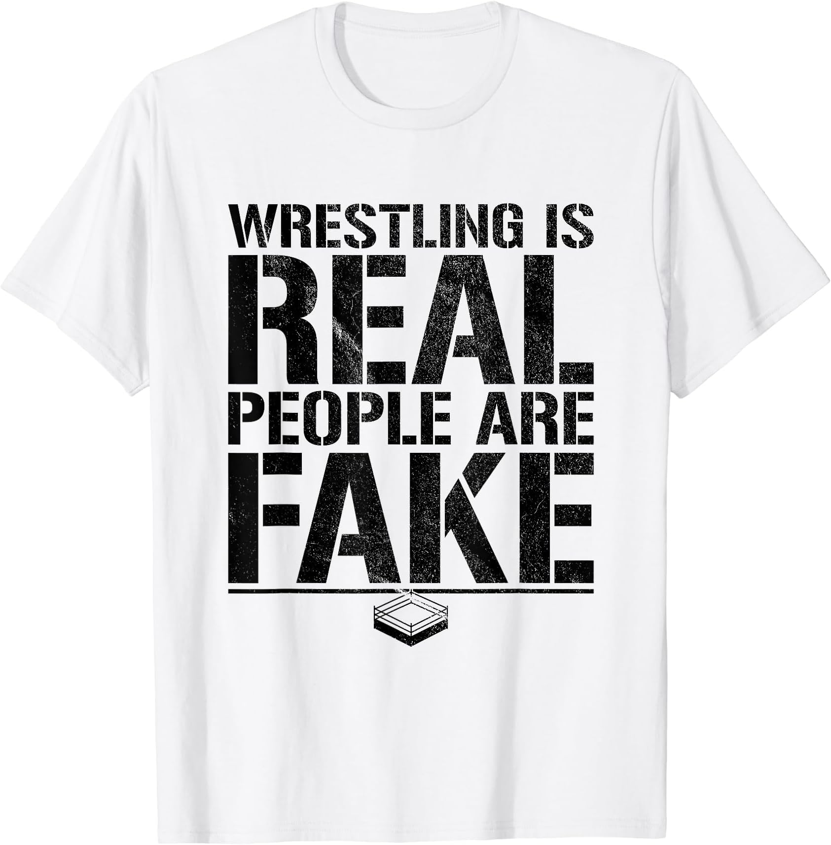 Wrestling Is Real People Are Fake - Pro Wrestling Fan Retro T-Shirt