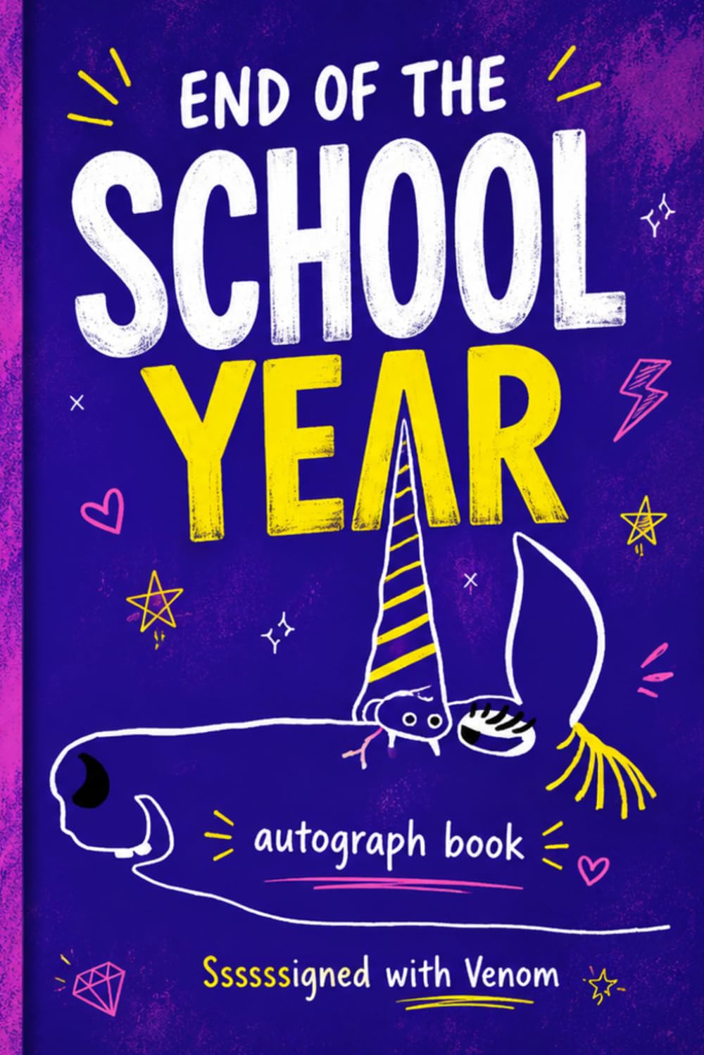 End of the School Year Autograph Book for Girls: Collect Signatures, Weird Memories & Last-Day Messages from Friends, Classmates and Teachers
