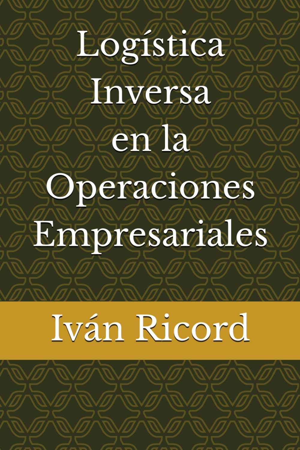 Logística inversa en la Operaciones Empresariales