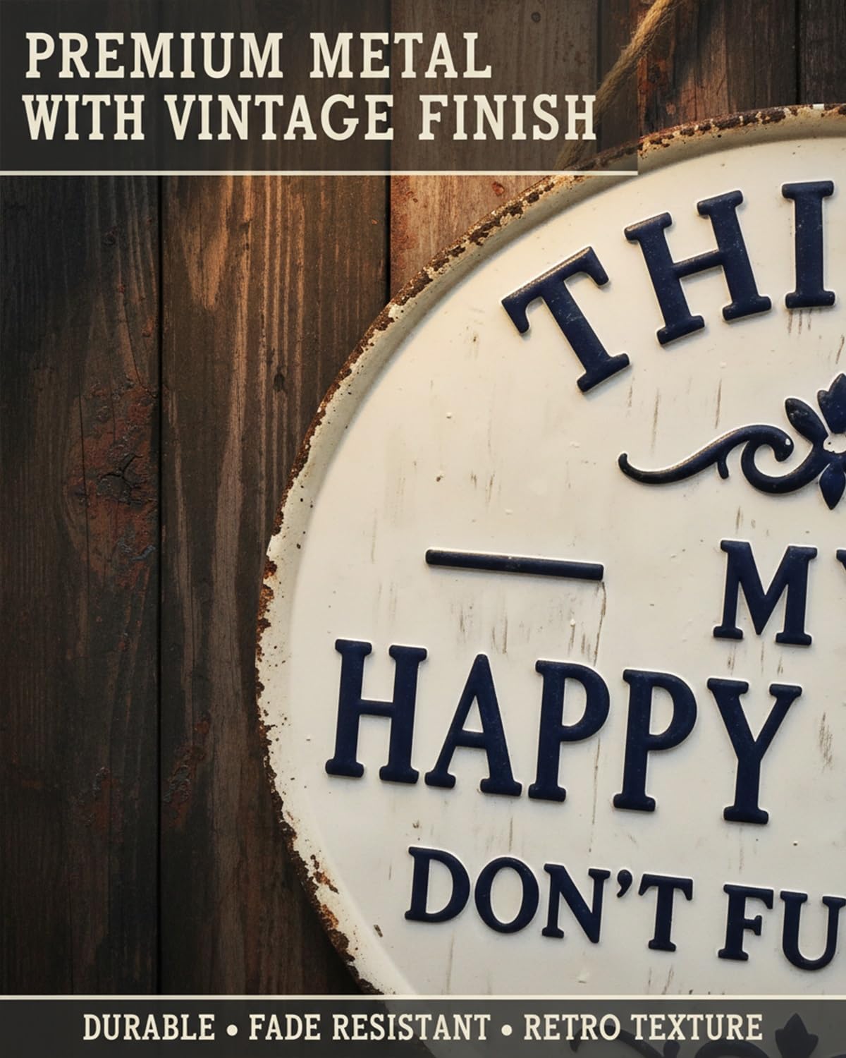 Happy Place – Vintage Statement Metal Sign,“This Is My Happy Place Don’t Fuck It Up” Round Garden Wall Decor, Hanging Decorative Signs & Plaques, For Front Door Home Office Bedroom Kitchen(Large) - 5