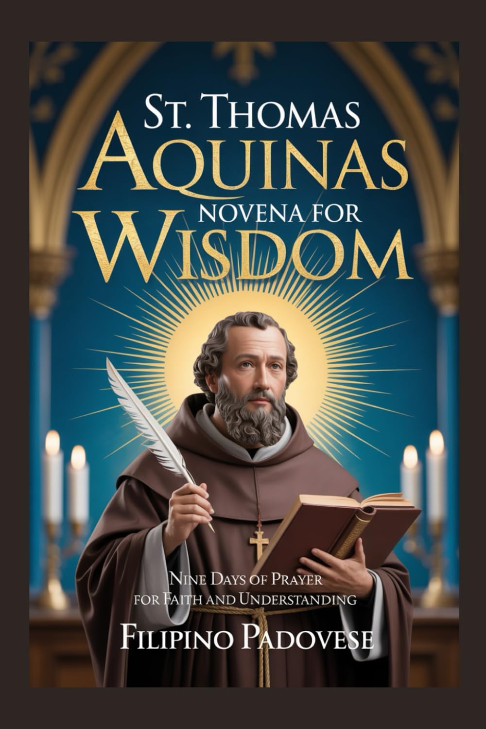 ST. THOMAS AQUINAS NOVENA FOR WISDOM: 26 (Filipino Novena Prayer Books)