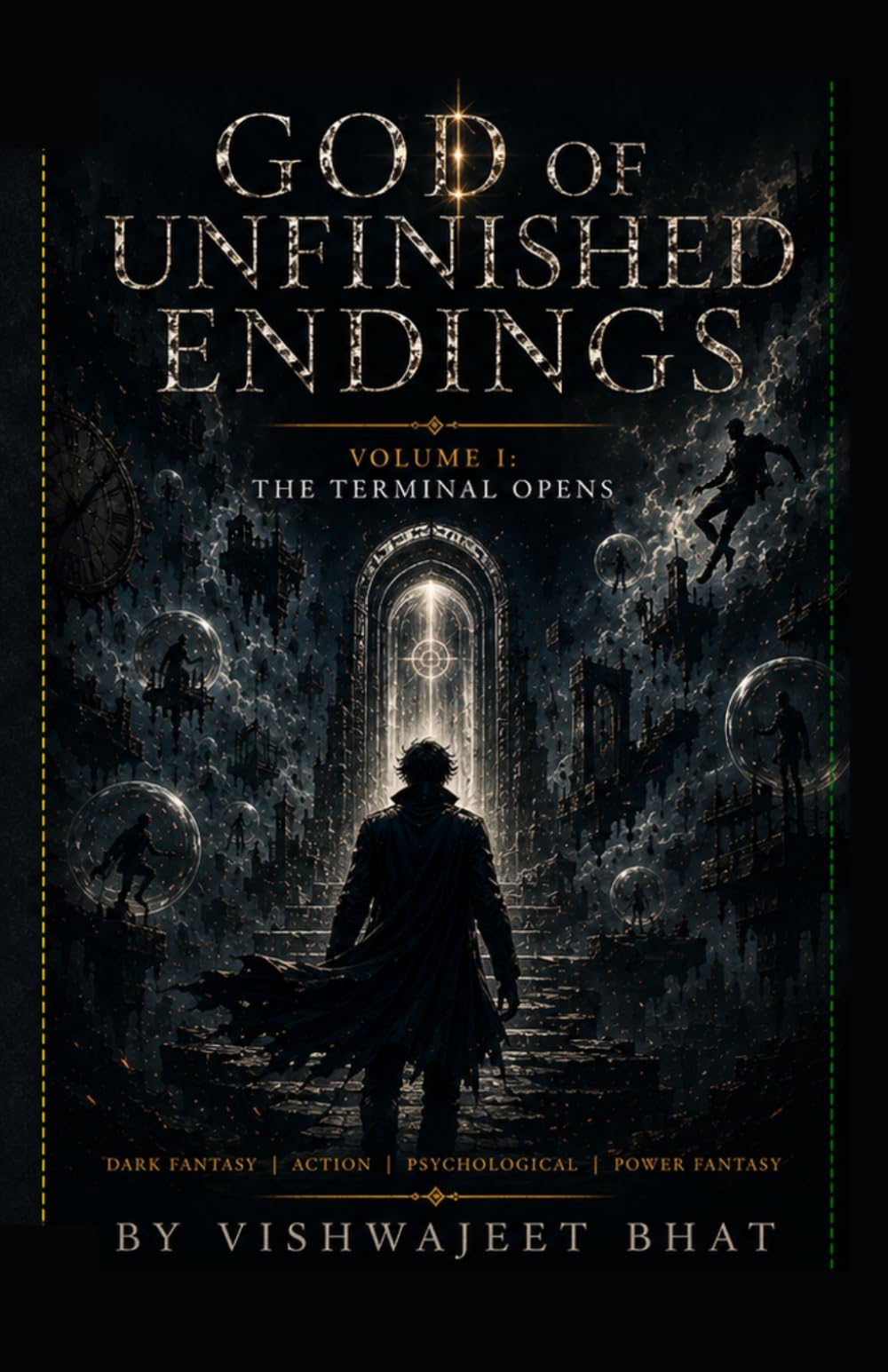 God of Unfinished Endings: The Terminal Opens: LitRPG Progression Fantasy | System Awakening | Time & Fate Manipulation