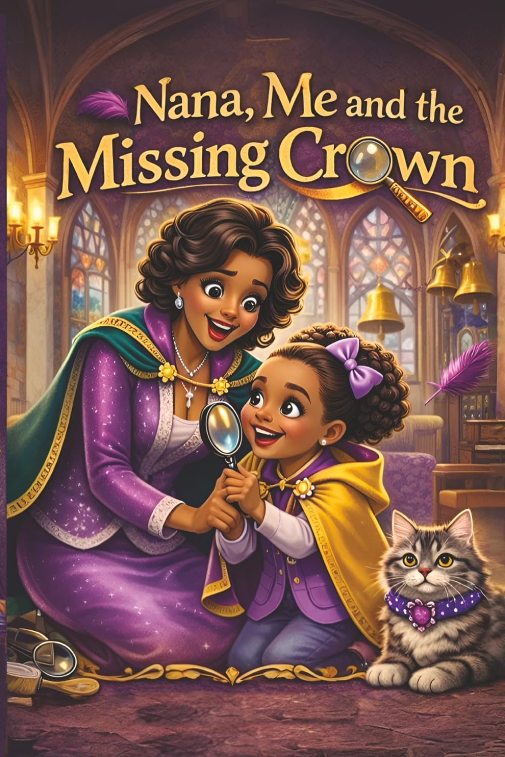 Nana, Me, and the Missing Crown: A Heartwarming Rhyming Mystery About Love, Family, and Finding What Matters Most