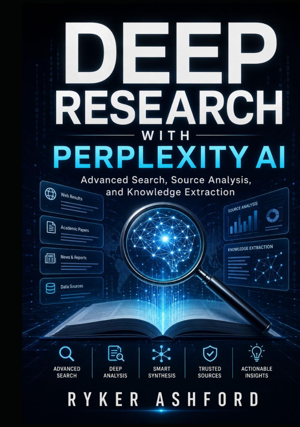 DEEP RESEARCH WITH PERPLEXITY AI: Advanced Search, Source Analysis, and Knowledge Extraction