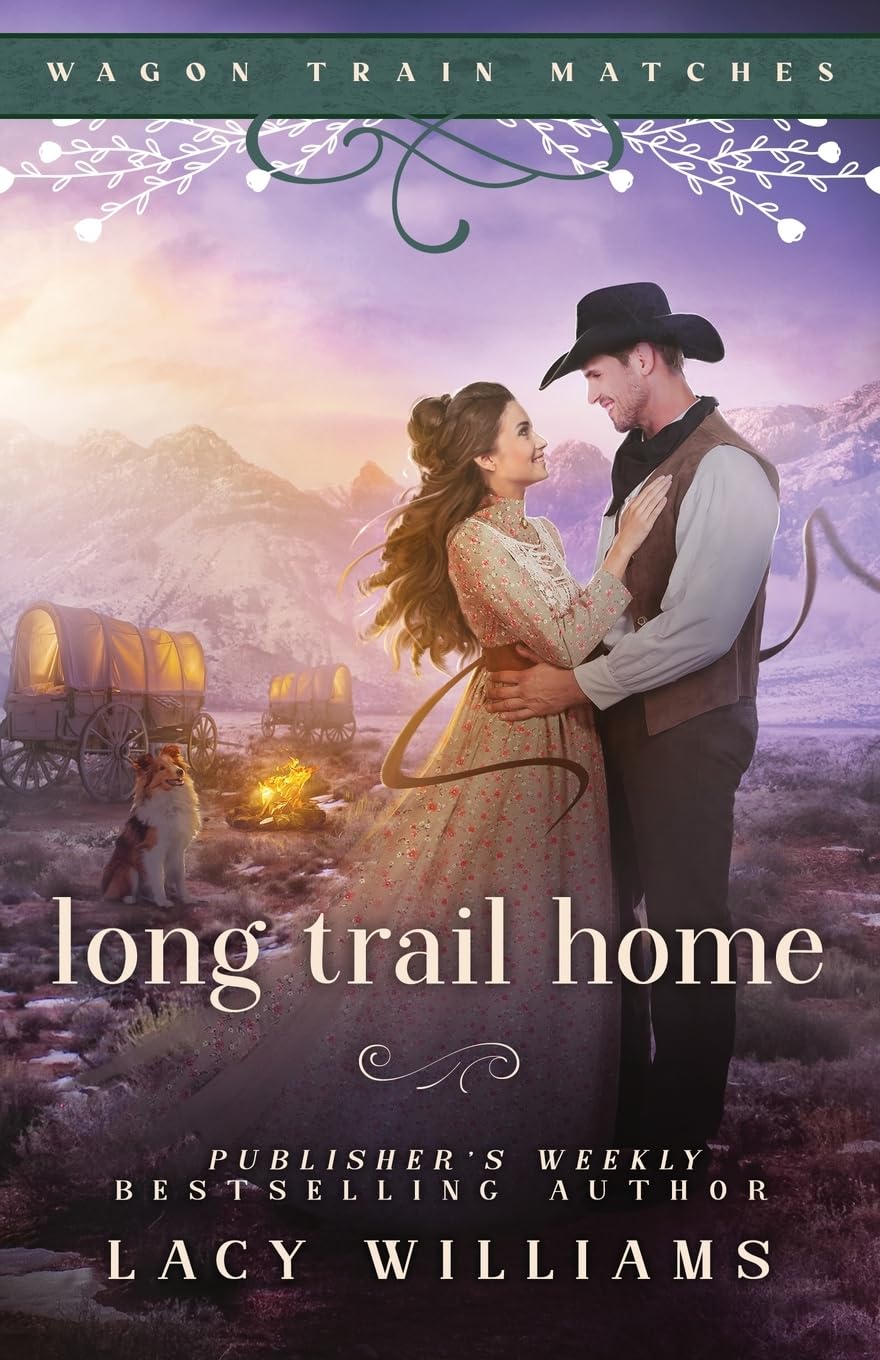 Long Trail Home: 9 (Wagon Train Matches)