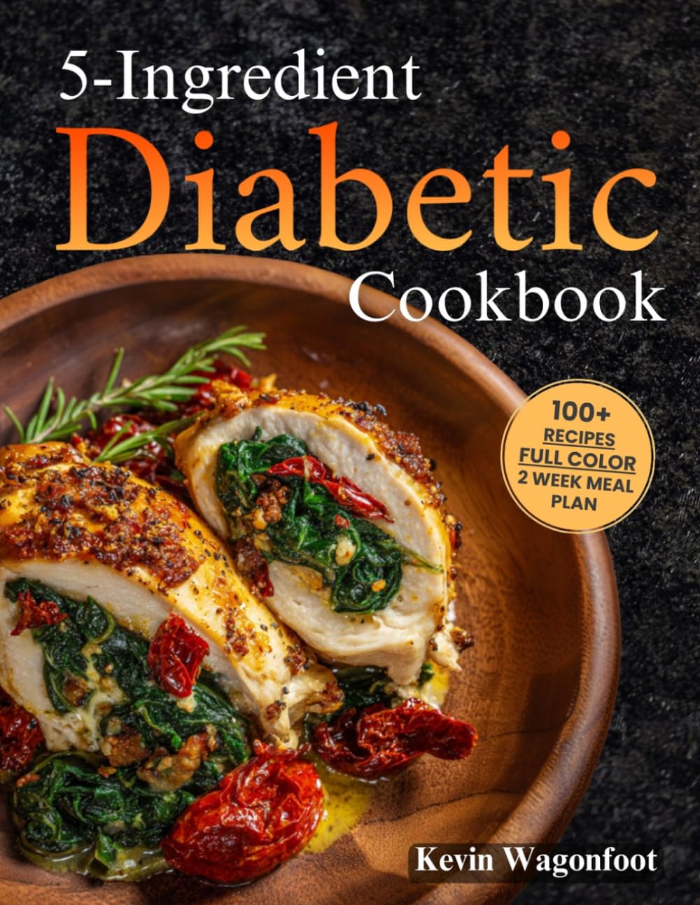 5-Ingredient Diabetic Cookbook: Easy Healthy Type-2 Diabetes Recipes For Two (5-Ingredient Cookbooks For Two)