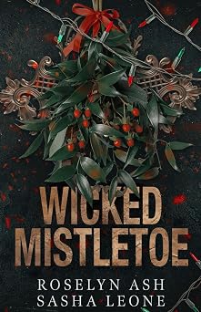 Wicked Mistletoe A Dark Mafia Romance Nightshades