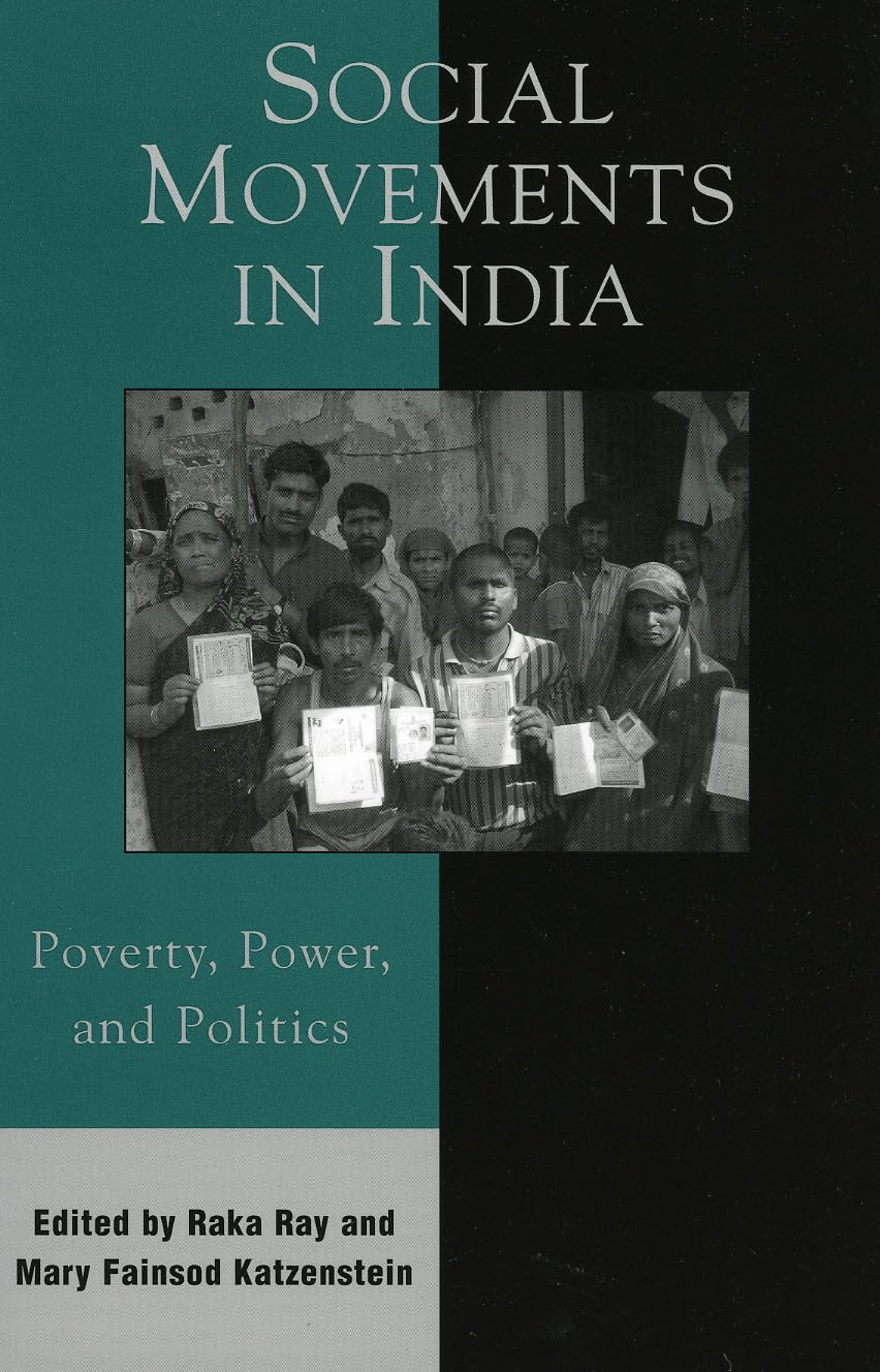 Social Movements in India: Poverty, Power, and Politics (Asia/Pacific/Perspectives)
