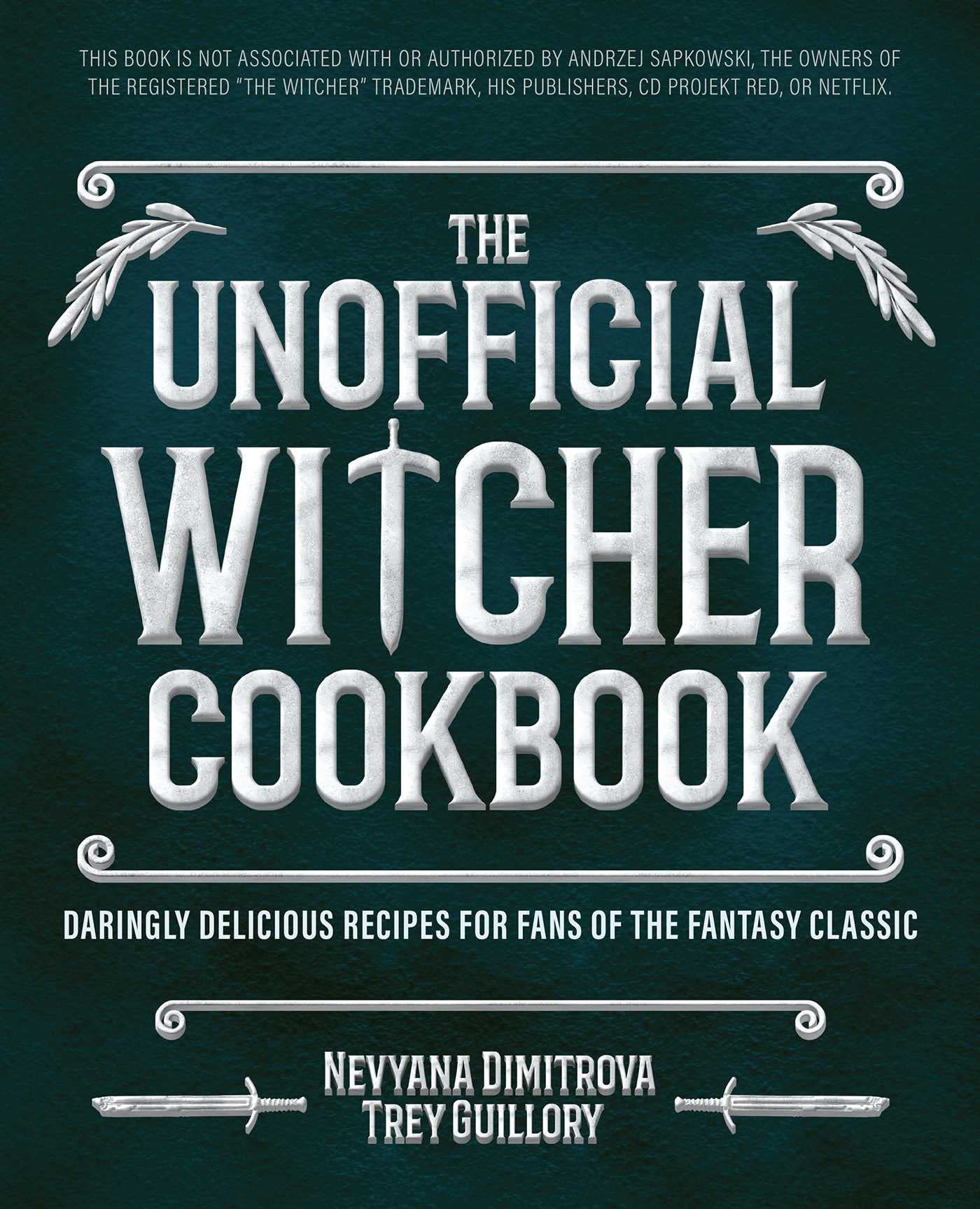 The Unofficial Witcher Cookbook: Daringly Delicious Recipes for Fans of the Fan