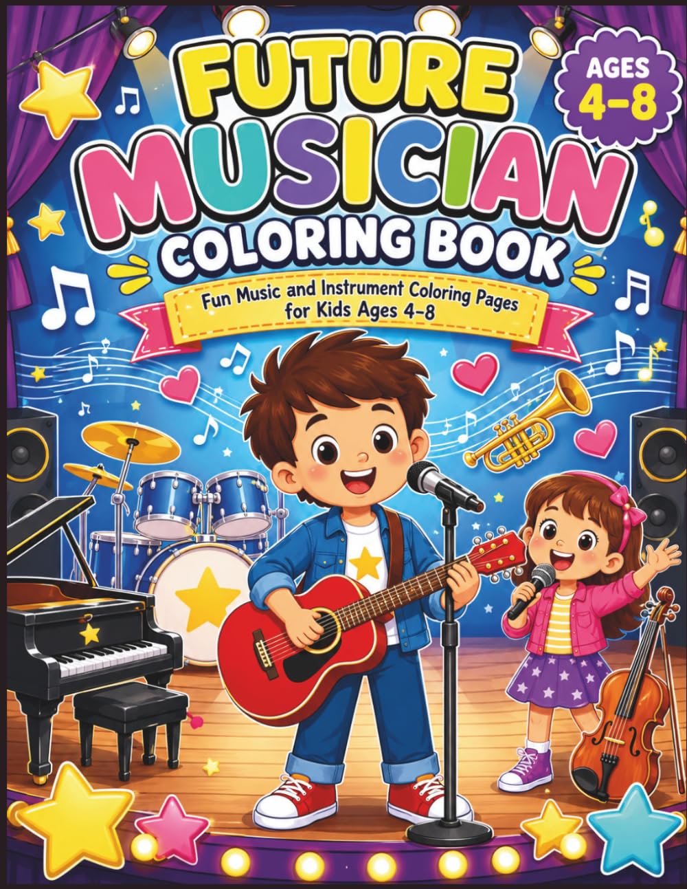 Future Musician Coloring Book: Fun Music and Instrument Coloring Pages for Kids Ages 4–8 (Future Careers Coloring Book Series)
