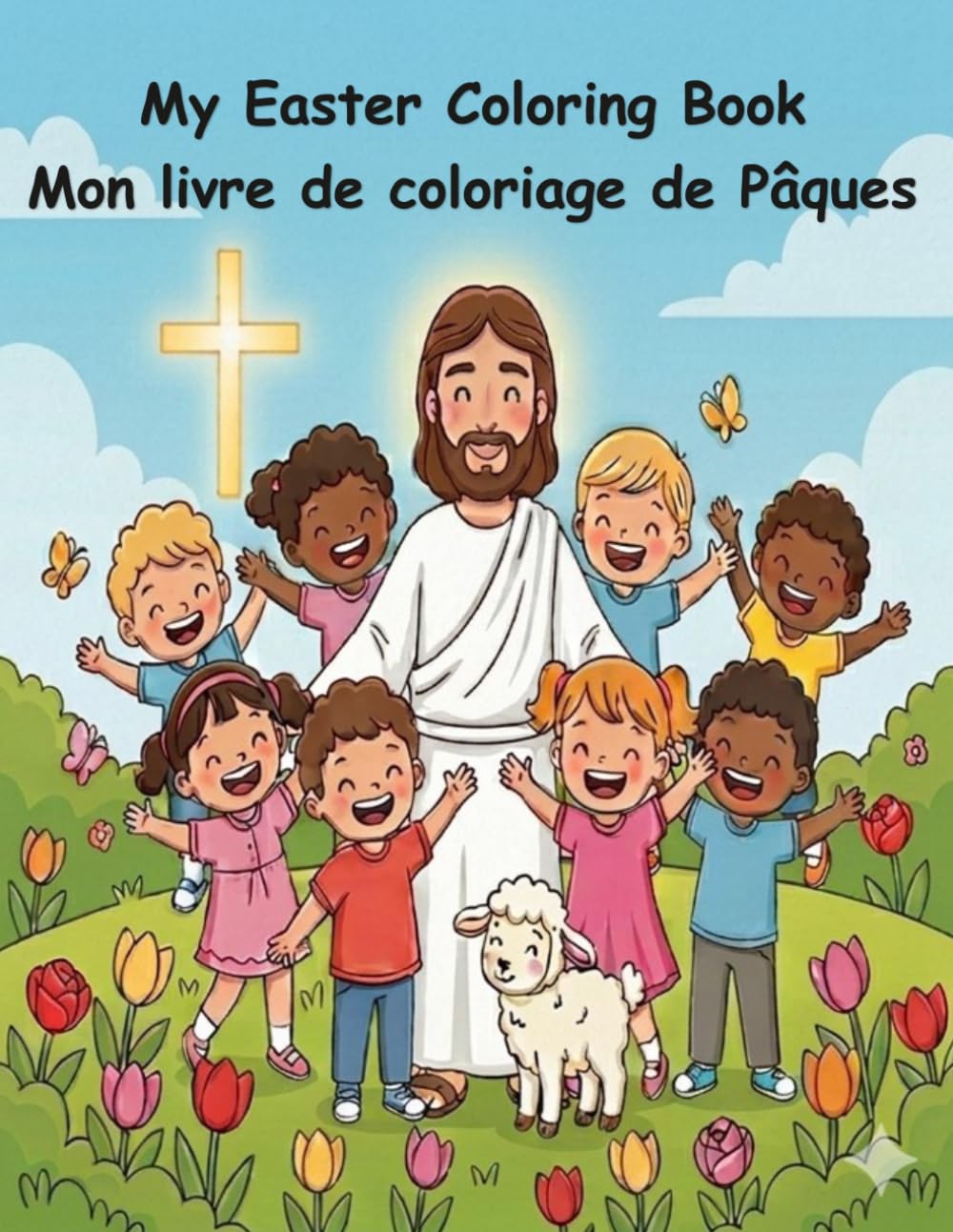 My Easter Coloring Book Mon livre de coloriage de Pâques
