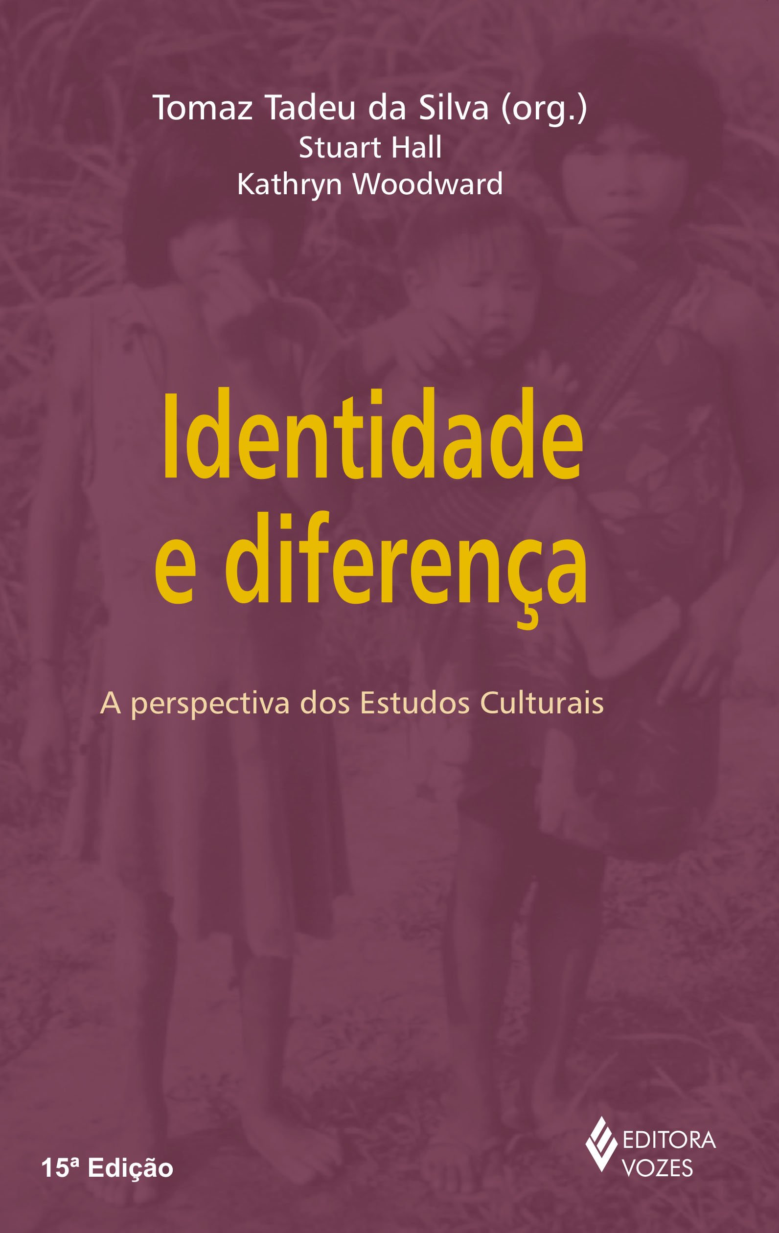 identidade e diferença stuart hall kathryn woodward