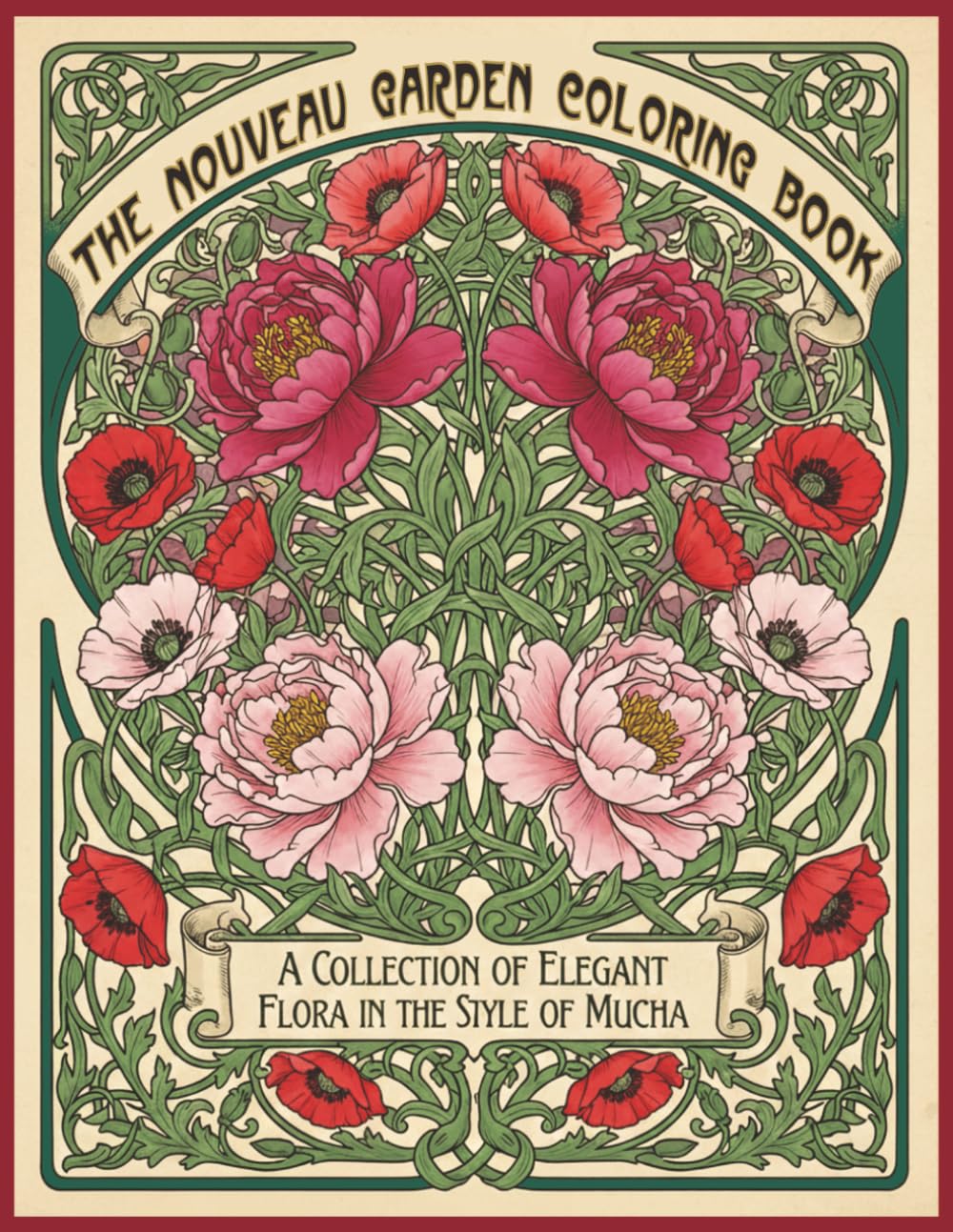 THE NOUVEAU GARDEN COLORING BOOK: A Collection of Elegant Flora in the Style of Mucha