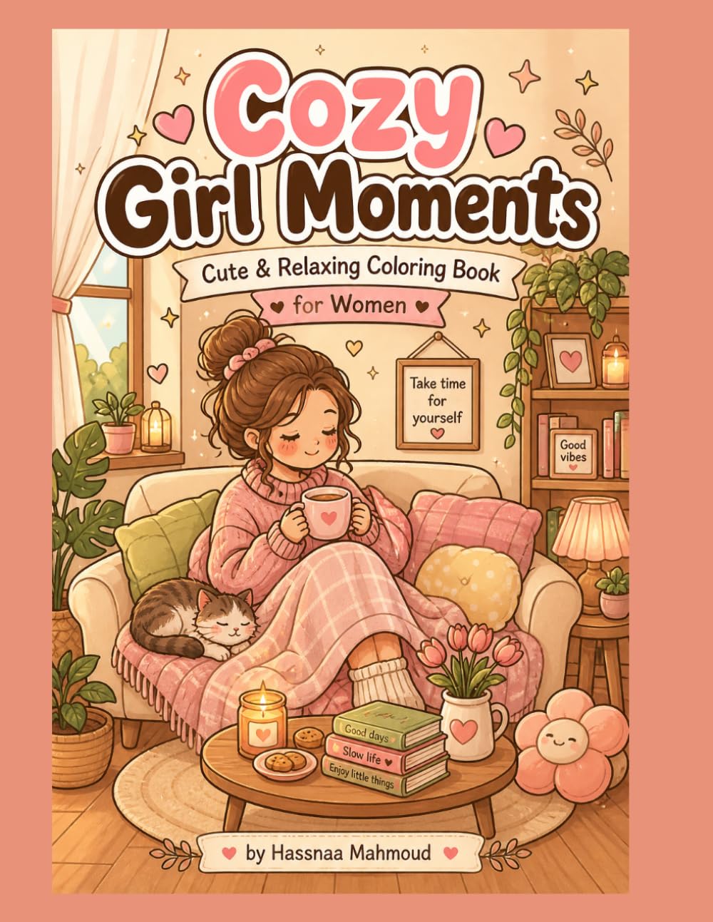 Cozy Girl Moments: Cute & Relaxing Coloring Book for Women (Cozy Calm Studio Coloring Books)