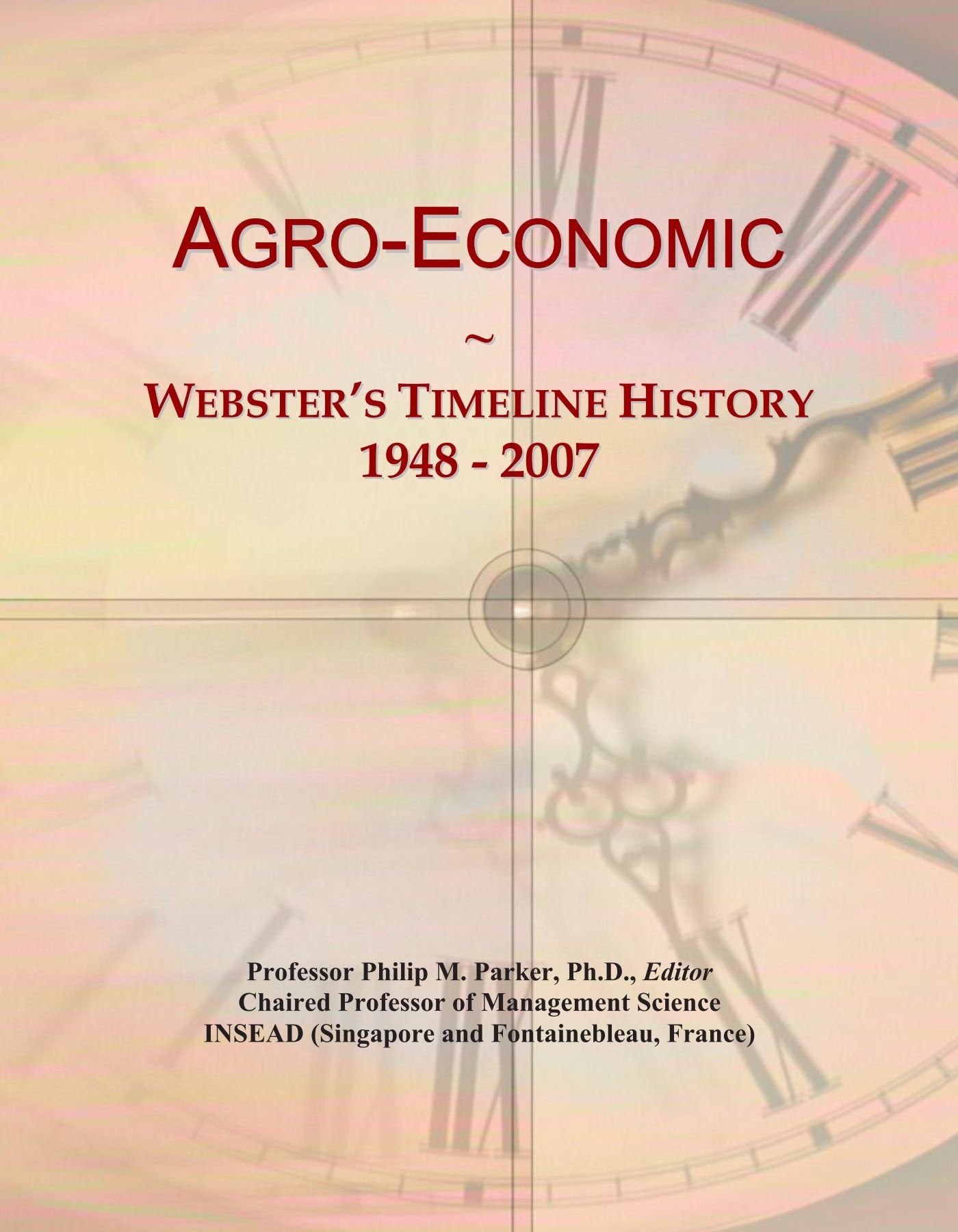 Agro-Economic: Webster's Timeline History, 1948 - 2007