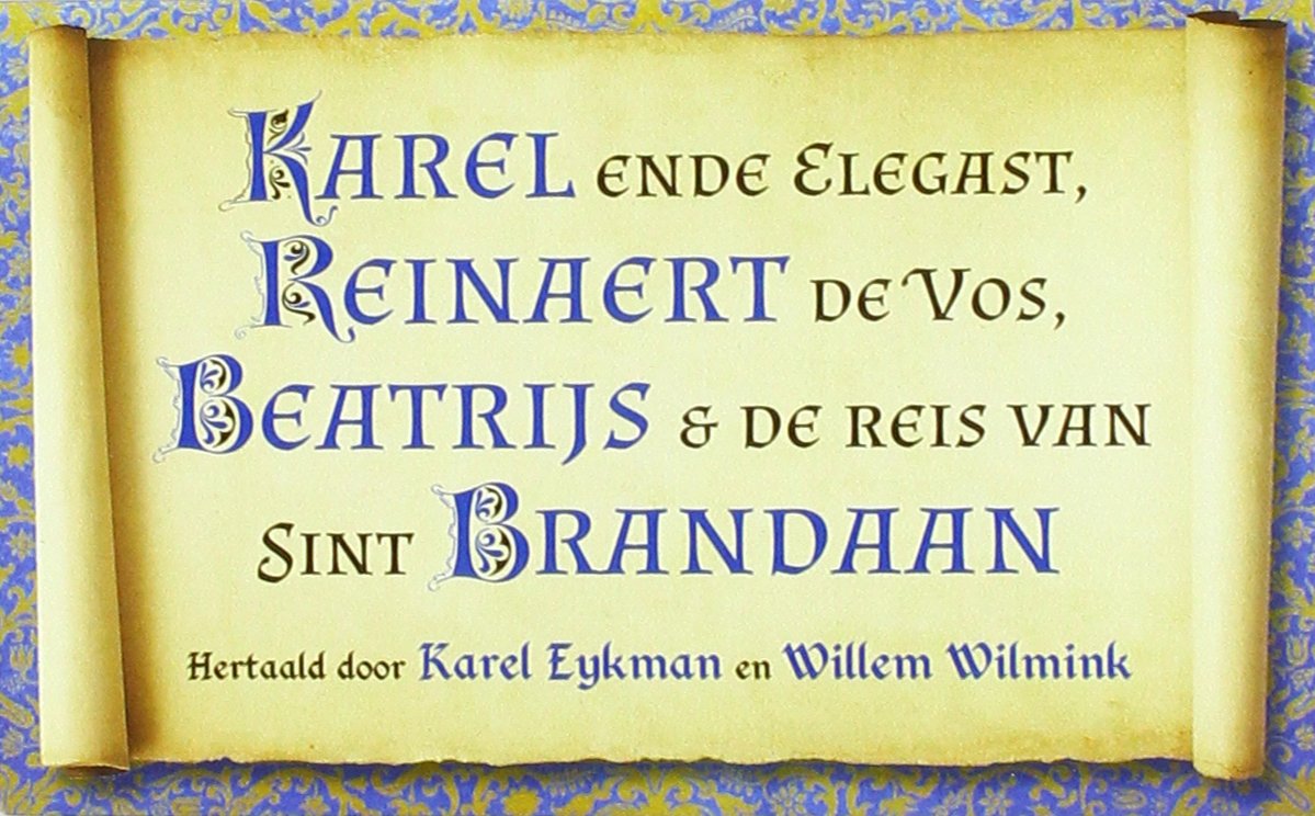 Amazon.fr - Karel ende Elegast ; Reinaert de vos ; De reis van Sint