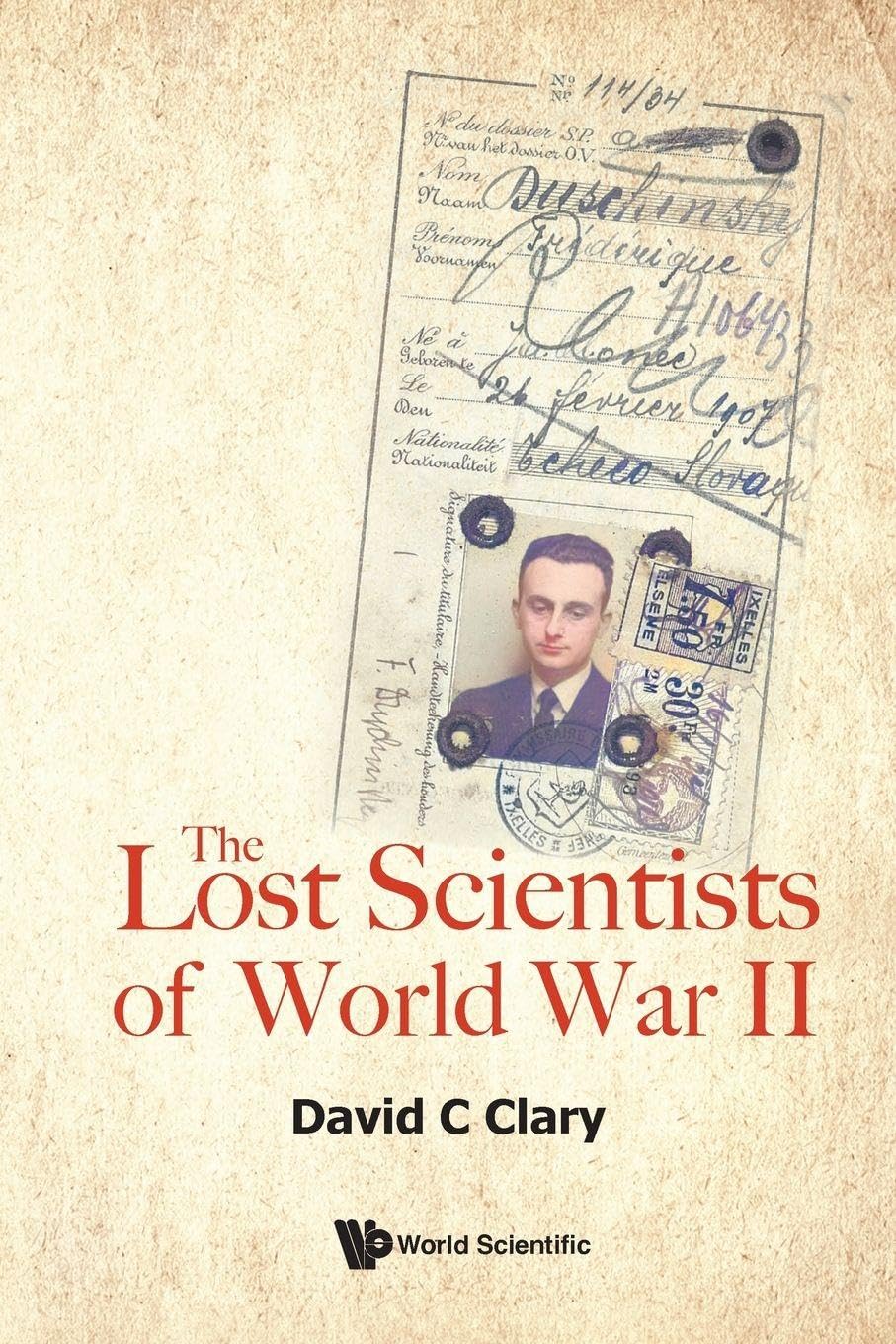 Lost Scientists Of World War Ii, The