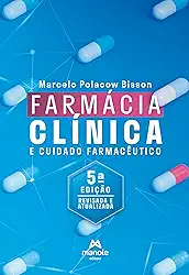 Farmácia clínica e cuidado farmacêutico: Revisada e Atualizada